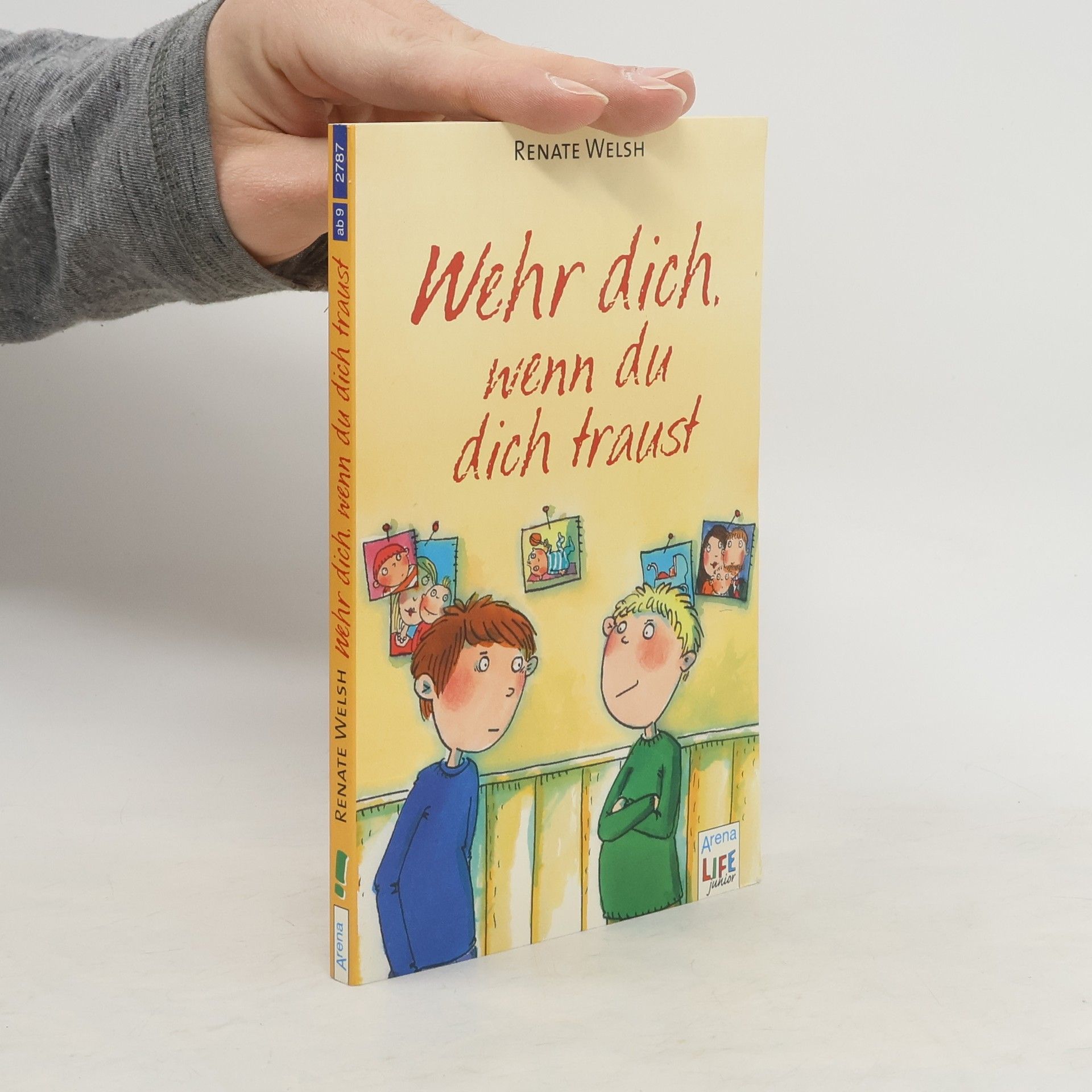 Renate Welsh Wehr dich, wenn du dich traust
