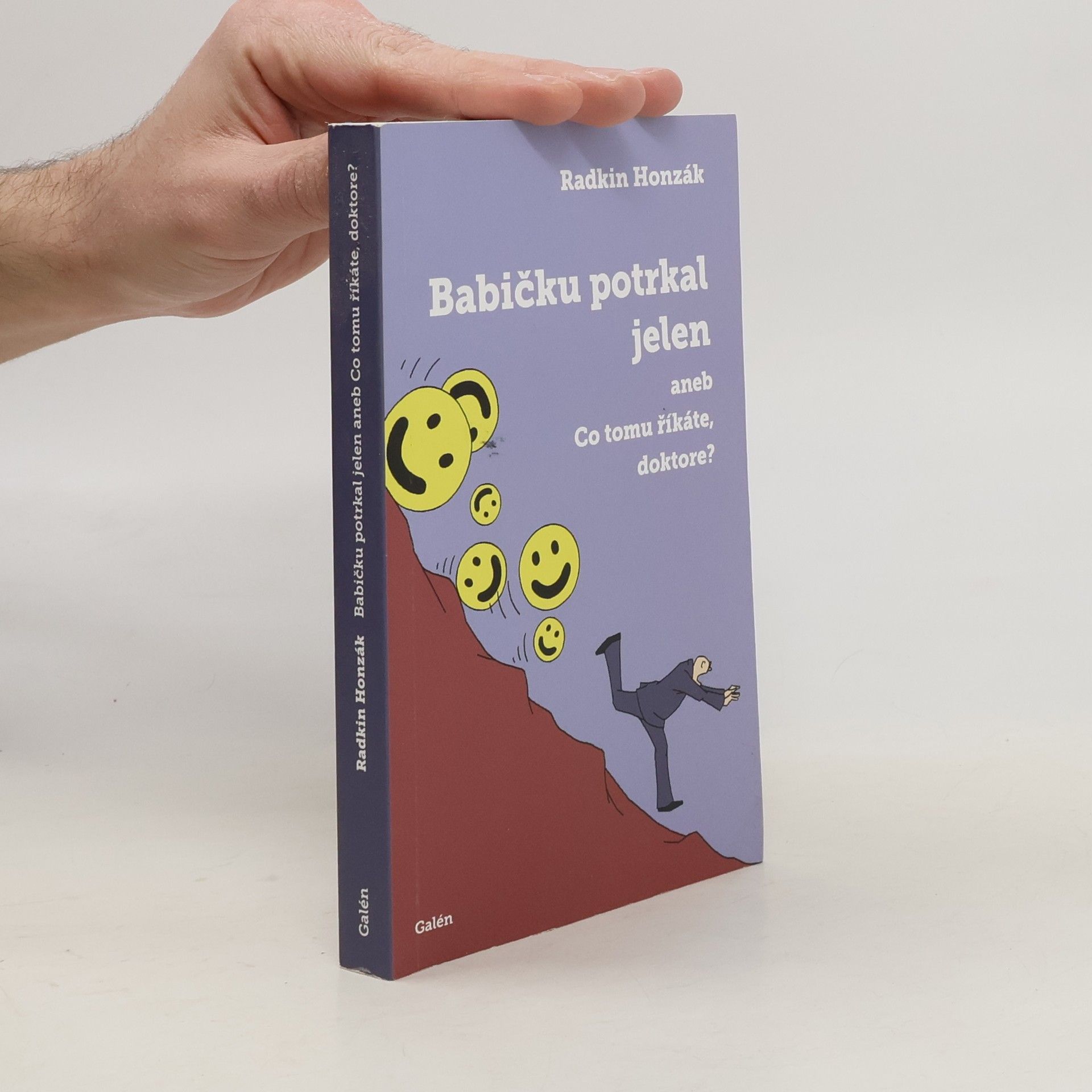 Radkin Honzák Babičku potrkal jelen, aneb, Co tomu říkáte, doktore?