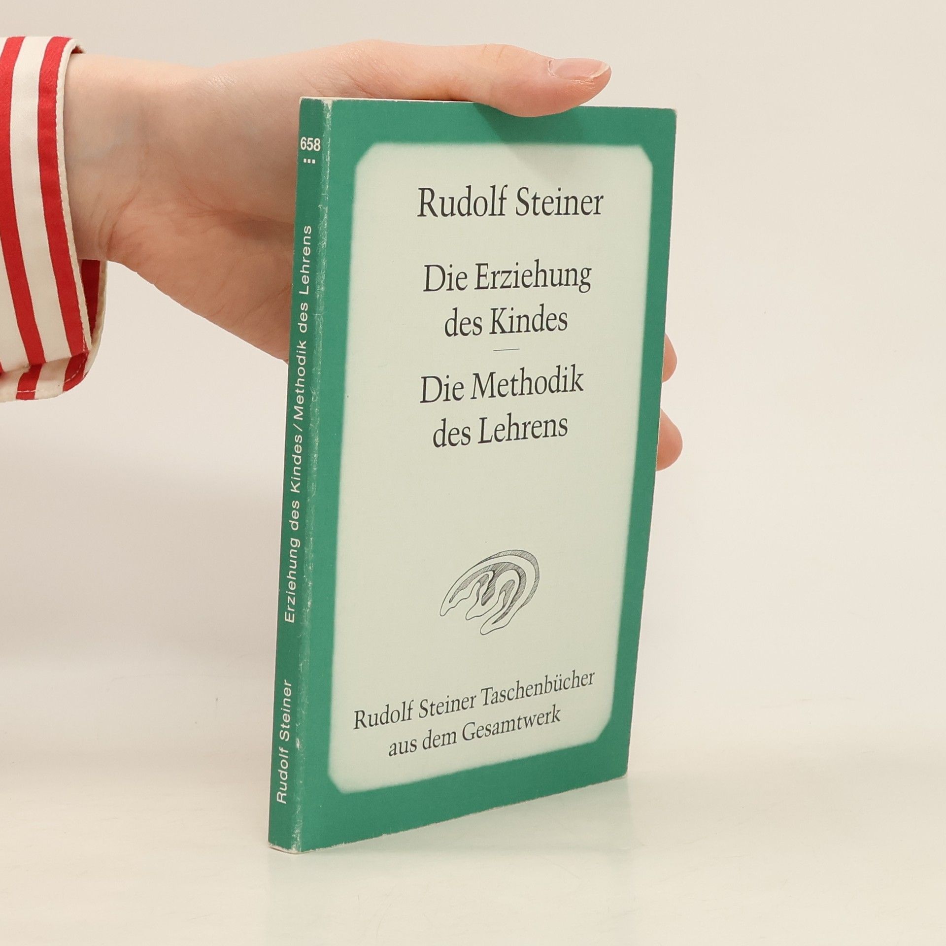 Rudolf Steiner Die Erziehung des Kindes vom Gesichtspunkt der Geisteswissenschaft