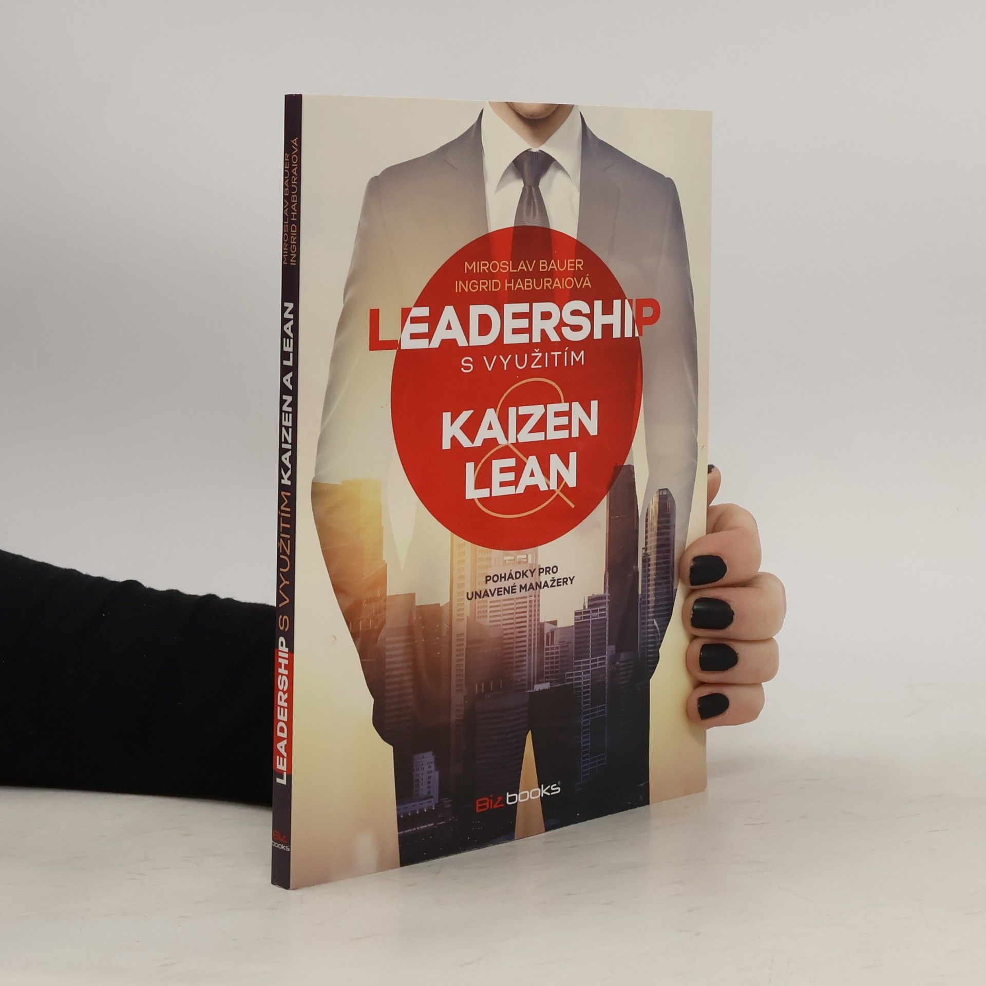 Miroslav Bauer Leadership s využitím Kaizen a Lean
