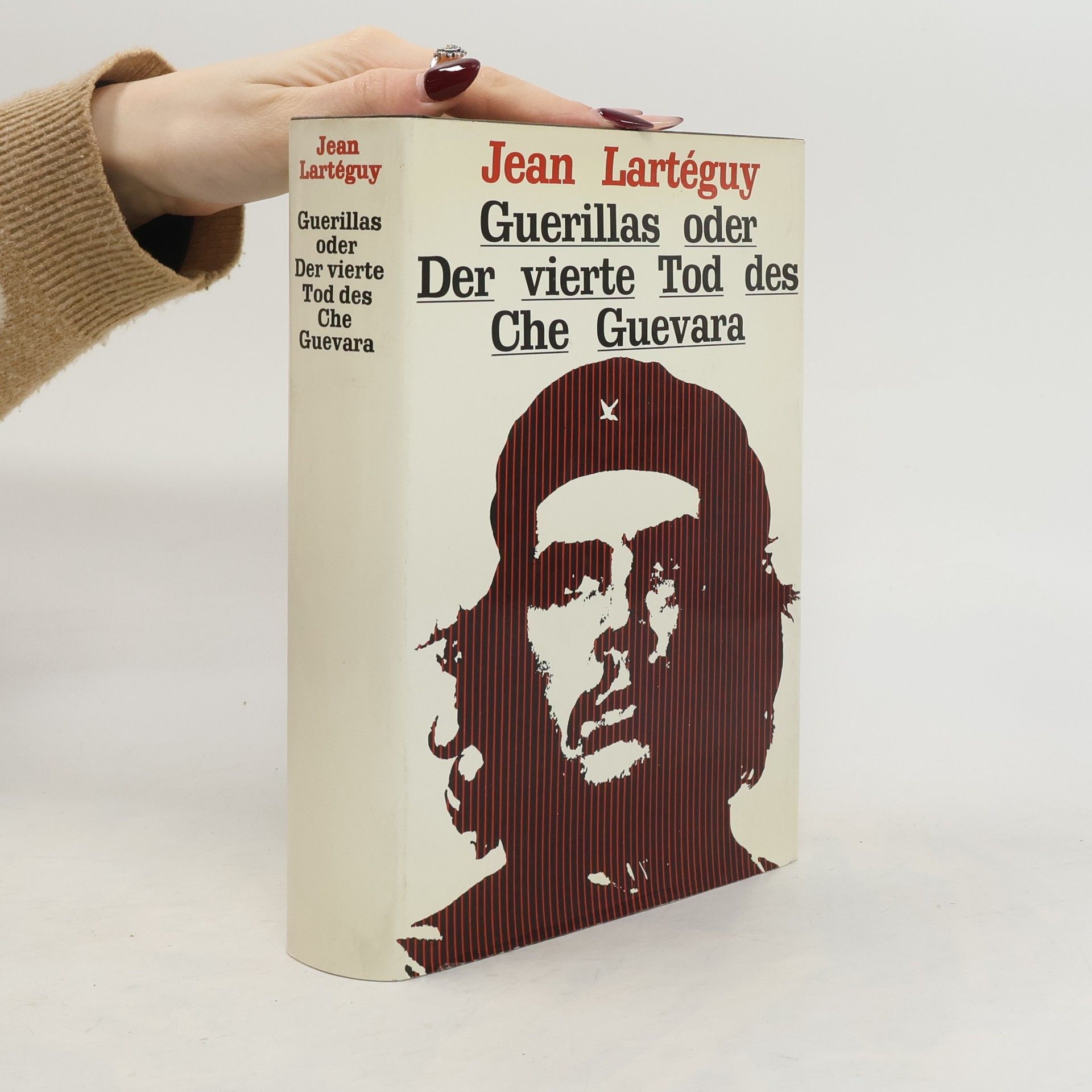 Jean Lartéguy Guerillas, oder, Der vierte Tod des Che Guevara