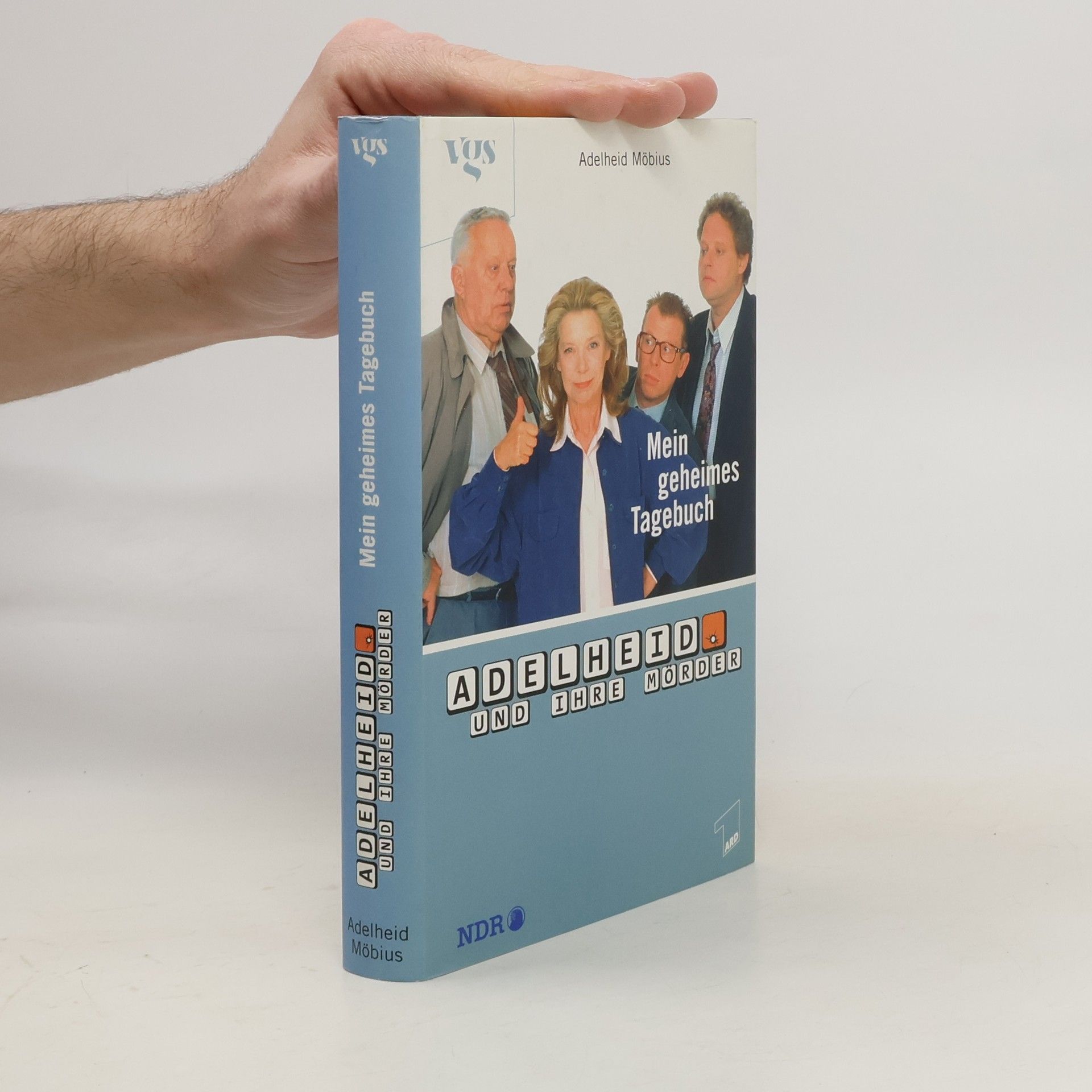 Adelheid Möbius Adelheid und ihre Mörder. Bd.1. Mein geheimes Tagebuch. Roman zur ARD-Serie