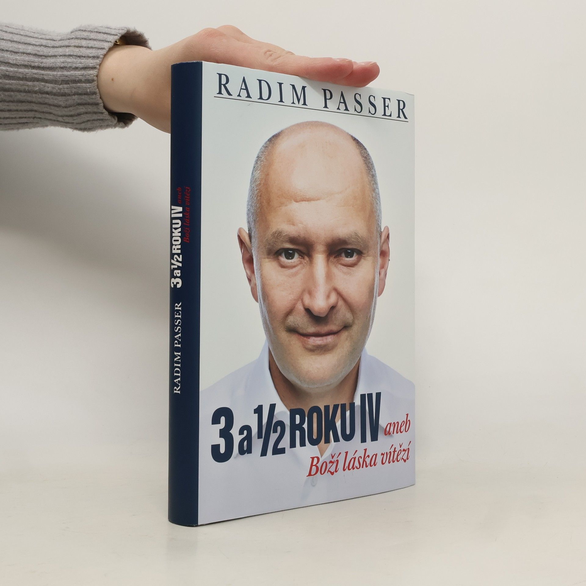 Radim Passer 3 a 1/2 roku IV aneb Boží láska vítězí