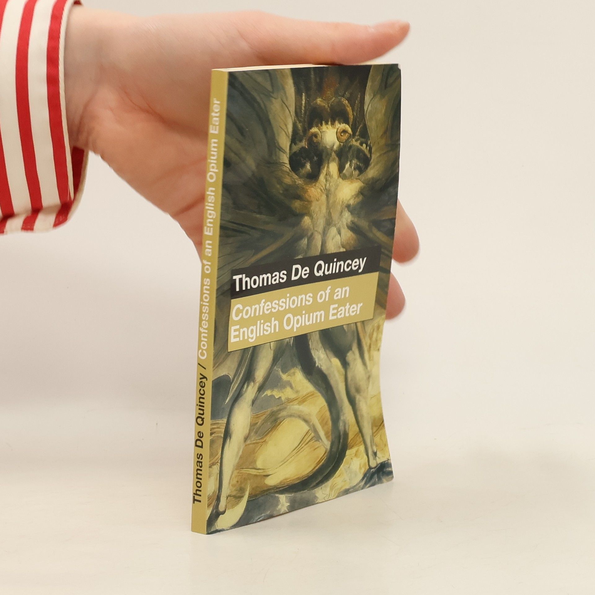 Thomas de Quincey Confessions of an English Opium Eater