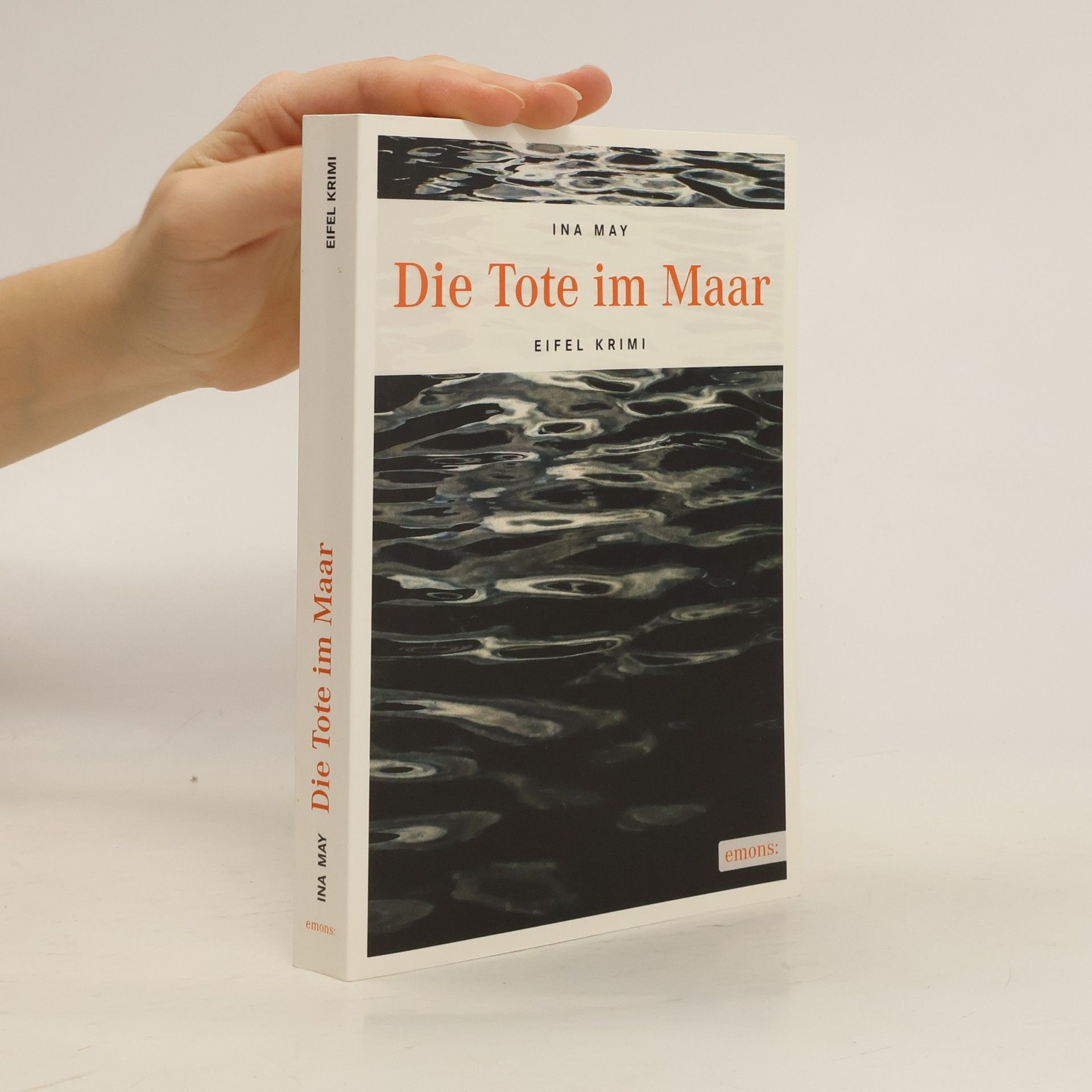Ina May Die Tote im Maar
