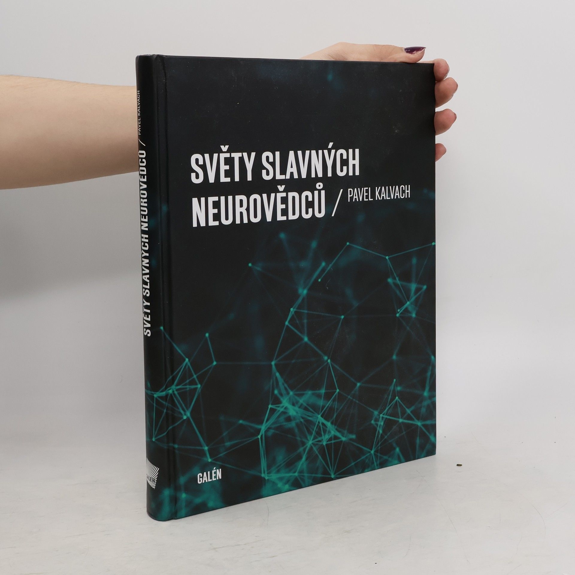 Pavel Kalvach Světy slavných neurovědců