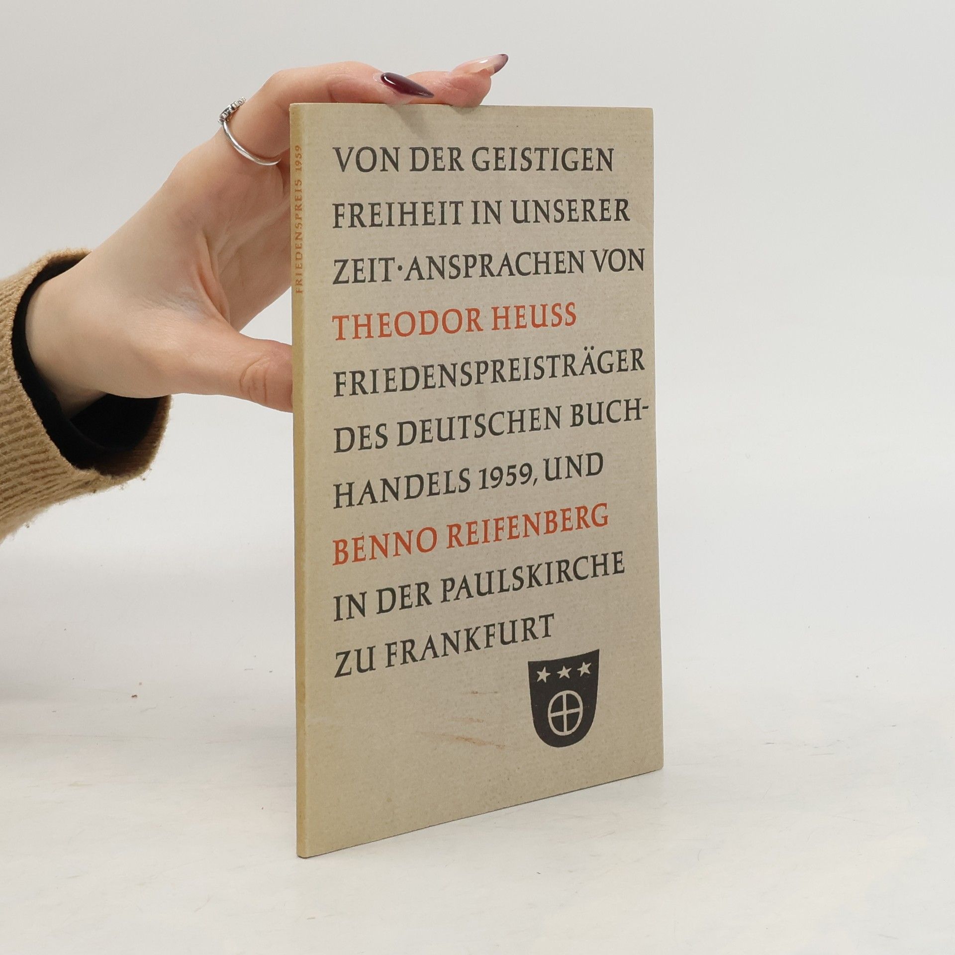 Theodor Heuss Von der Geistigen Freiheit in Unserer Zeit