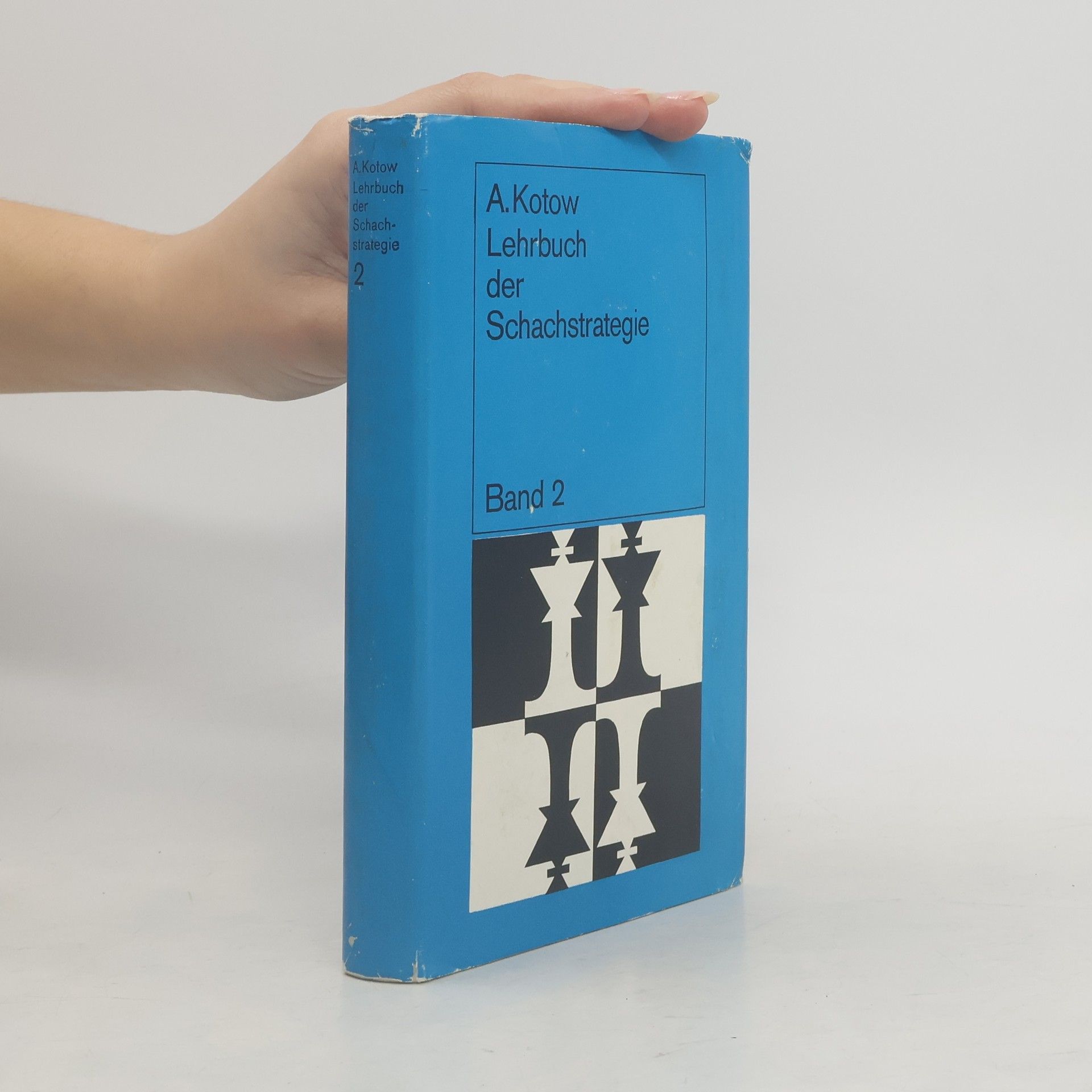 Alexander Kotow Lehrbuch der Schachstrategie. Band 2