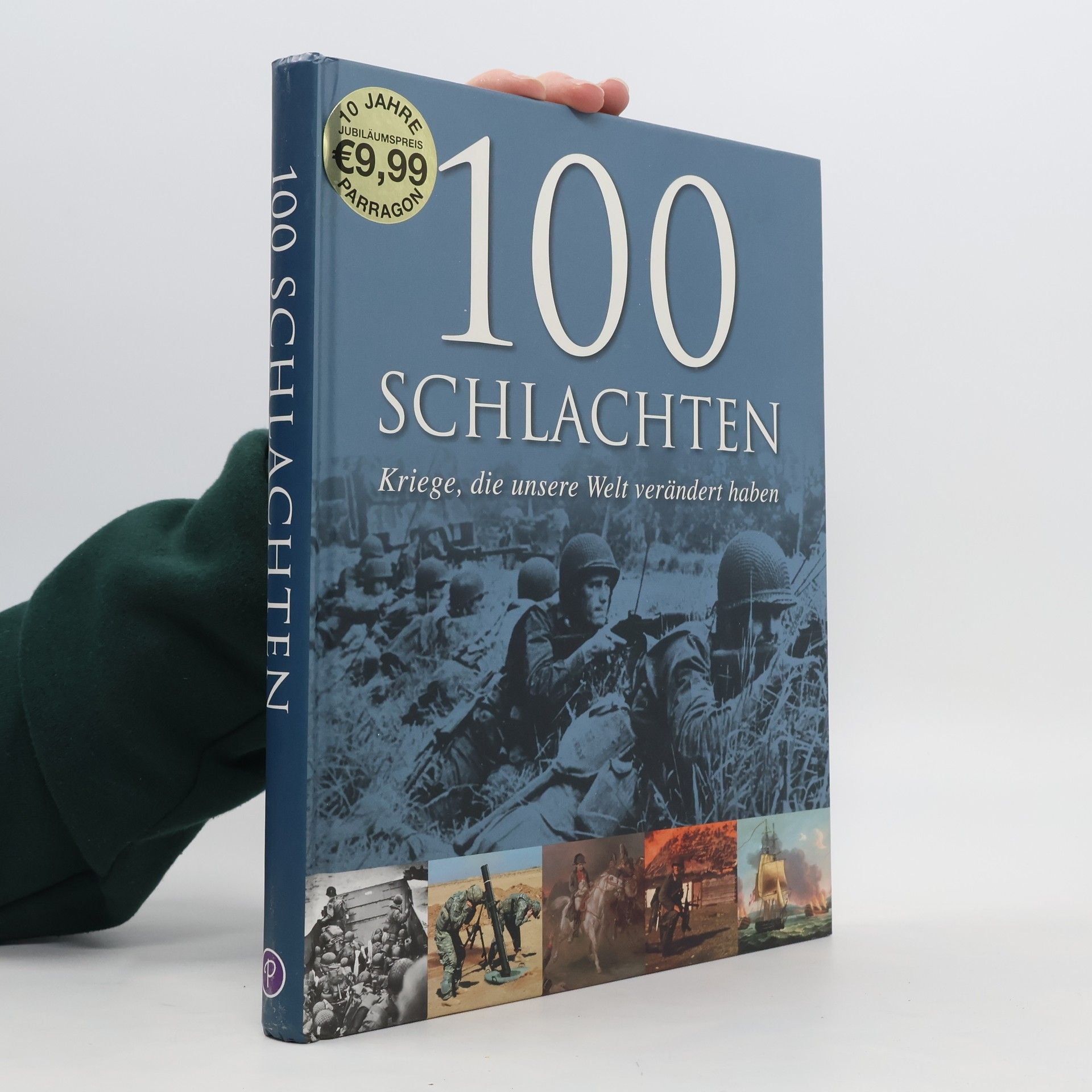 Collectif d'auteurs 100 Schlachten