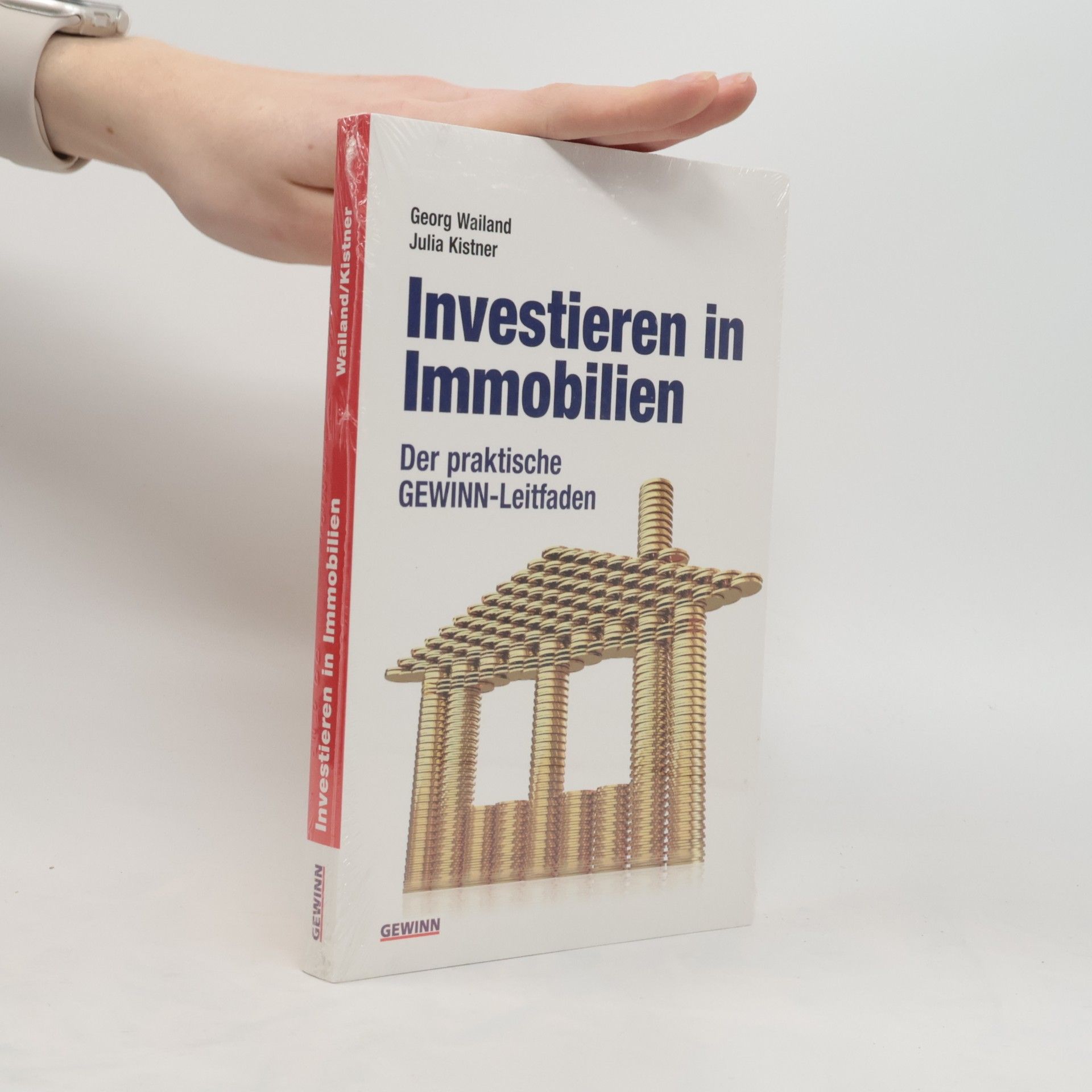 Georg Wailand Investieren in Immobilien Der praktische GEWINN-Leitfaden