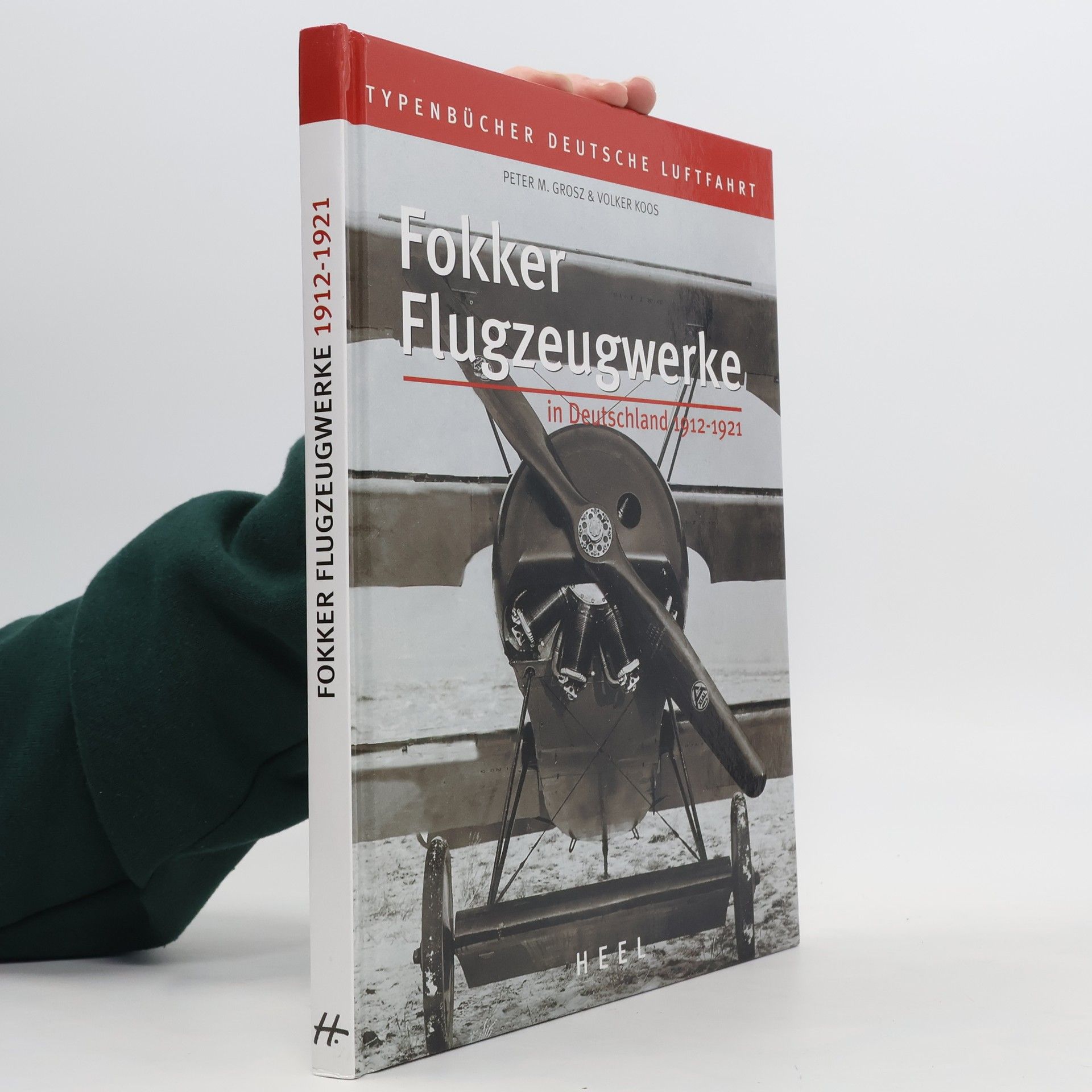 Peter Michael Grosz Fokker Flugzeugwerke in Deutschland 1912-1921
