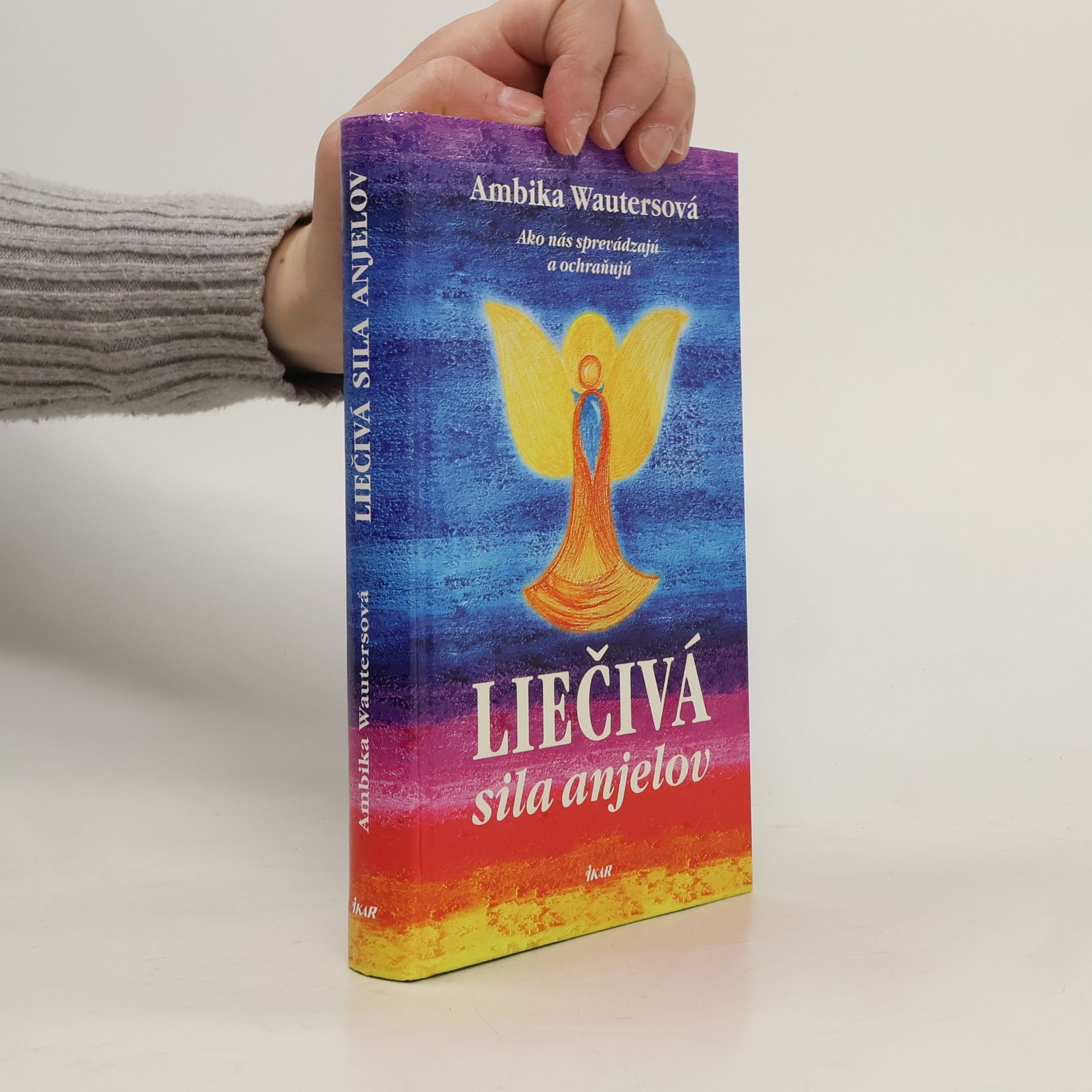 Ambika Wauters Liečivá sila anjelov