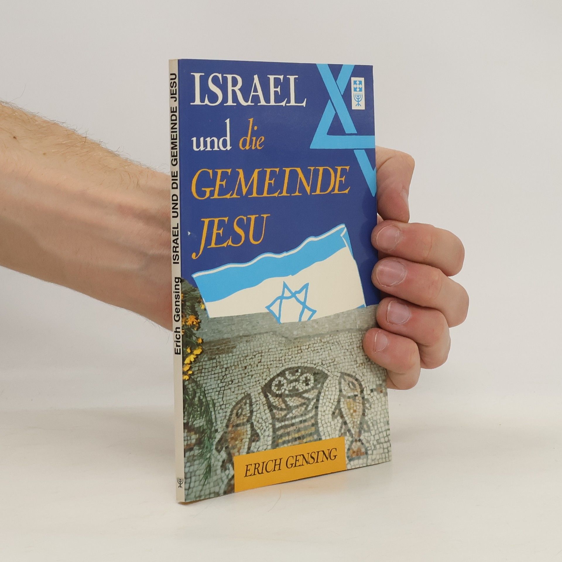 Erich Gensing Israel und die Gemeinde Jesu