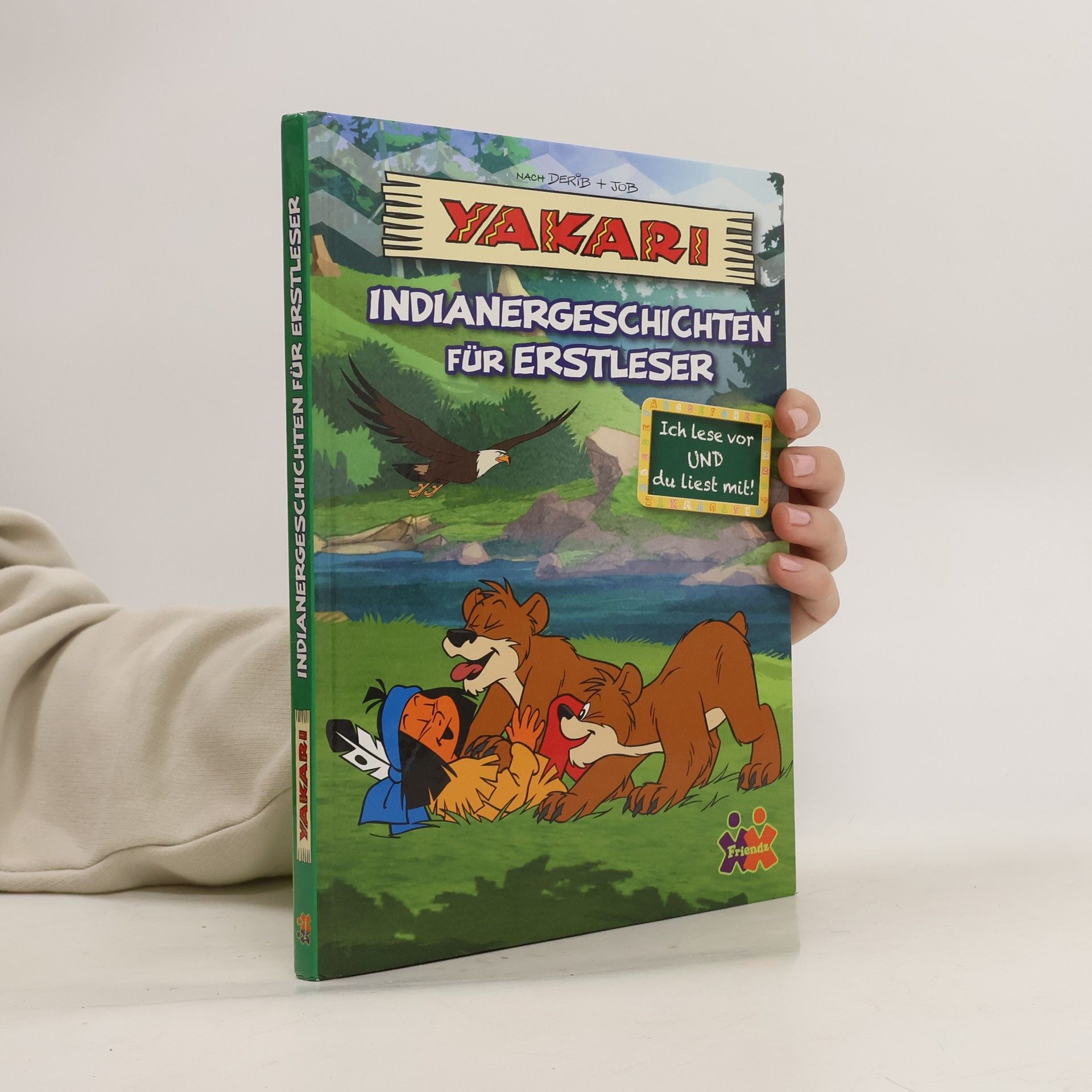 Derib Yakari - Indianergeschichten für Erstleser