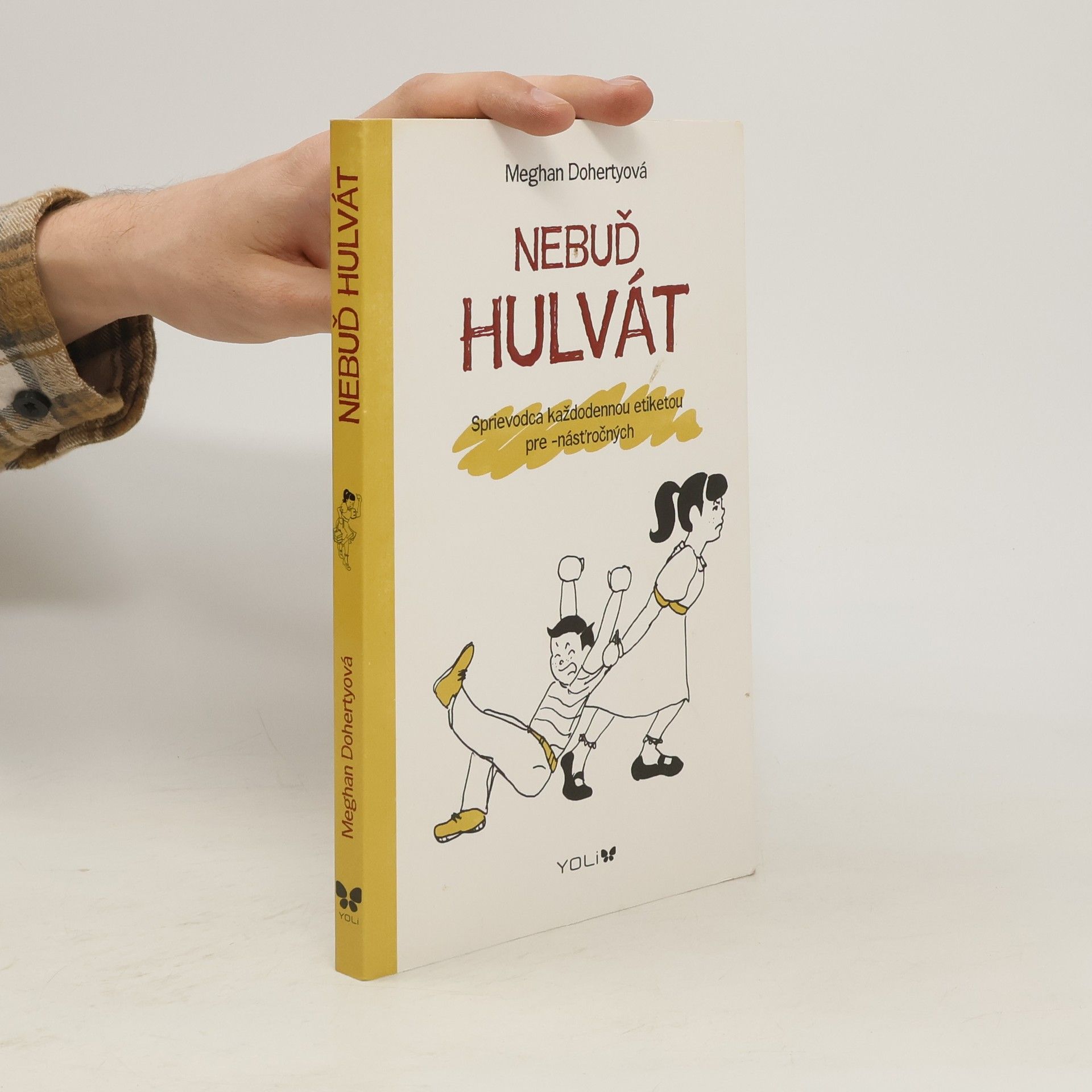 Meghan Doherty Nebuď hulvát