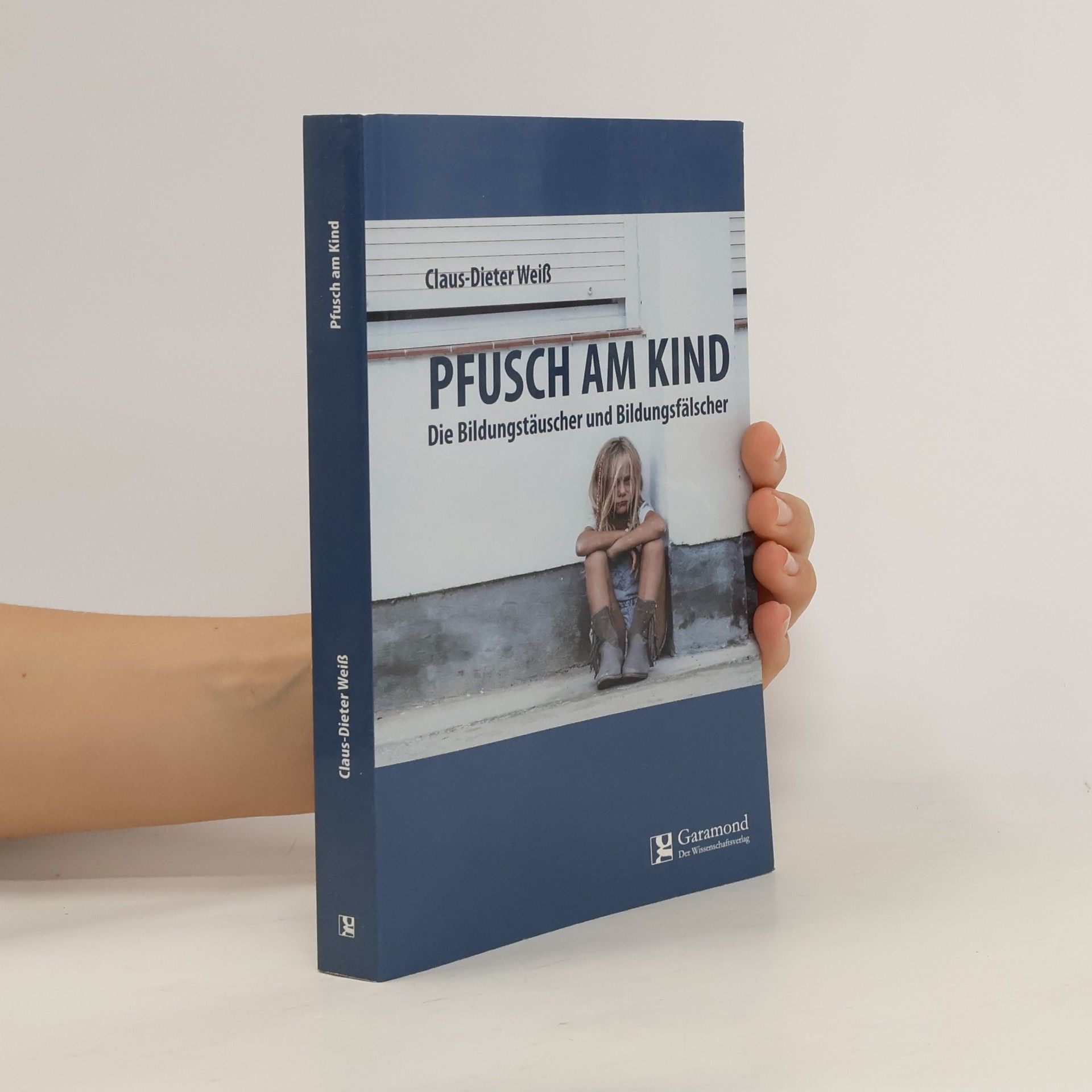 Claus-Dieter Weiß Pfusch am Kind