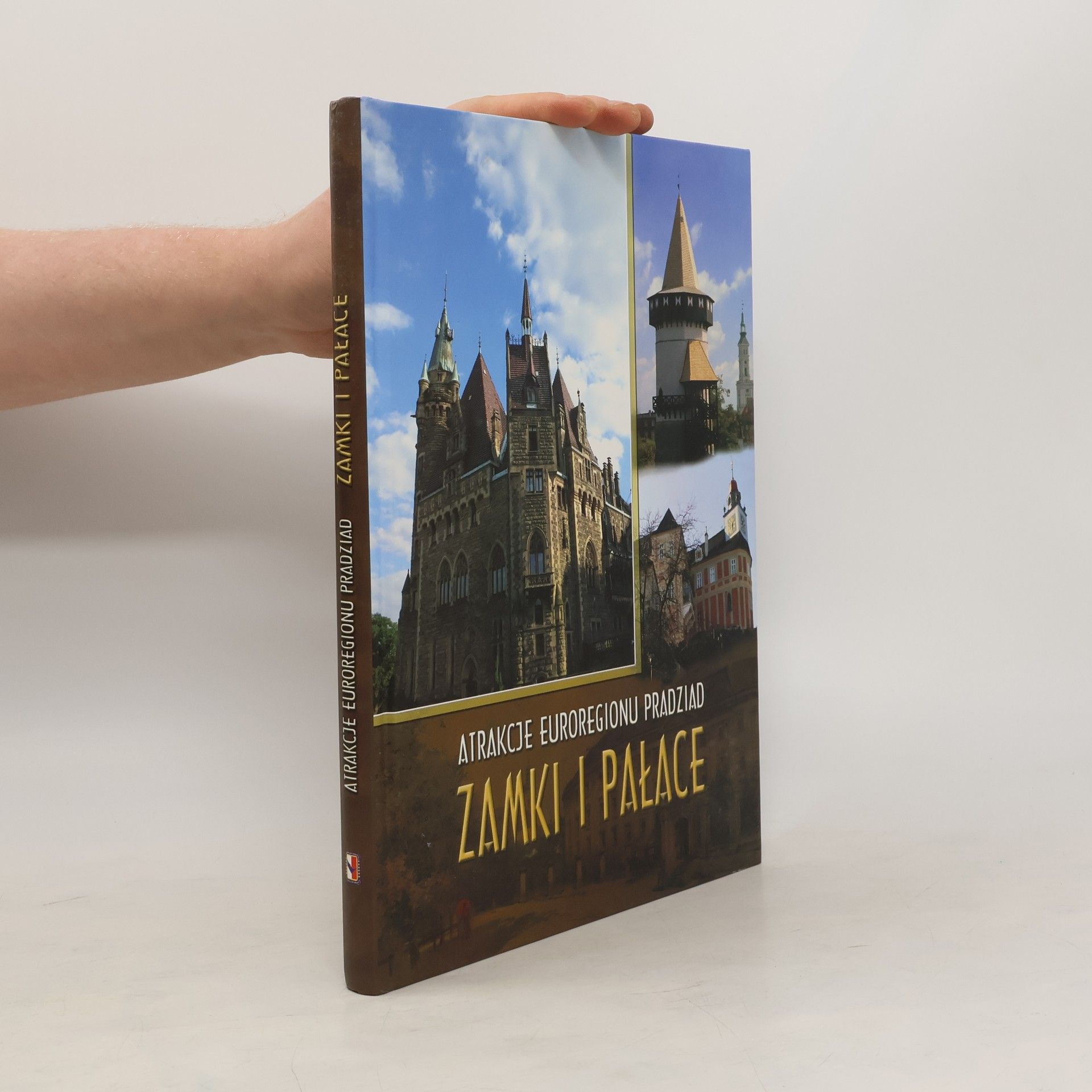 Various authors Atrakcje Euroregionu Pradziad - Zamki i Pałace