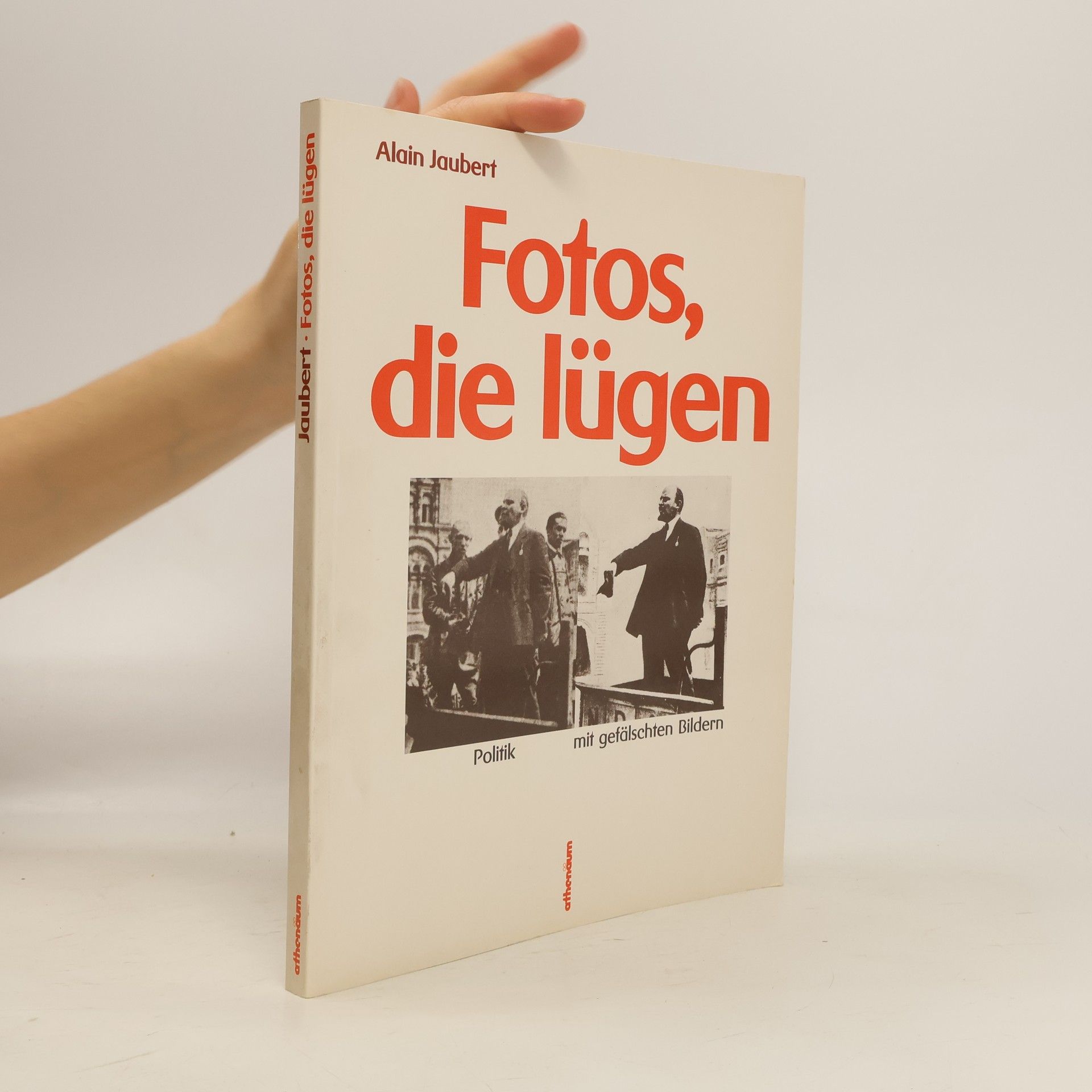 Alain Jaubert Fotos, die lügen