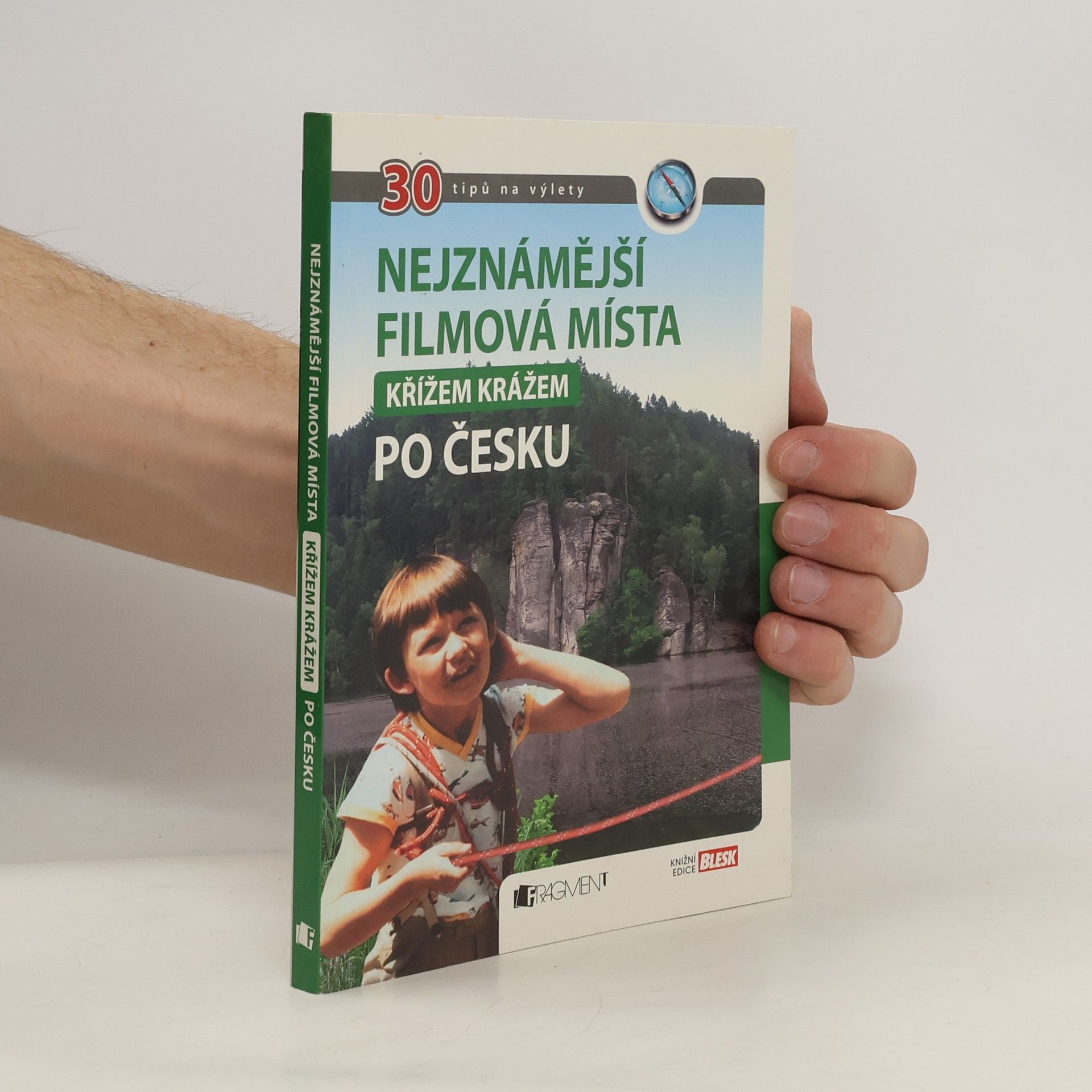Radek Laudin Nejznámější filmová místa křížem krážem po Česku : 30 tipů na výlety