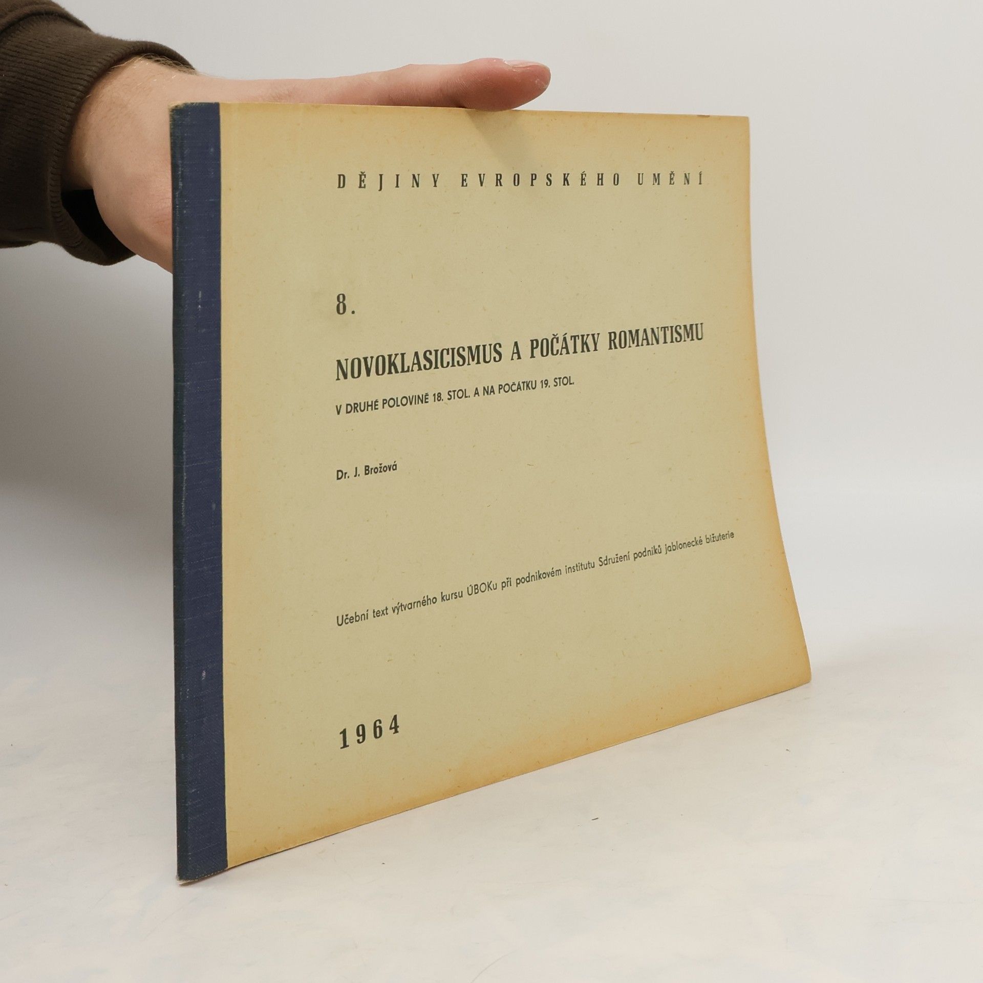 J. Brožová Dějiny evropskéhoo umění 8. Novoklasicismus a počátky romantismu