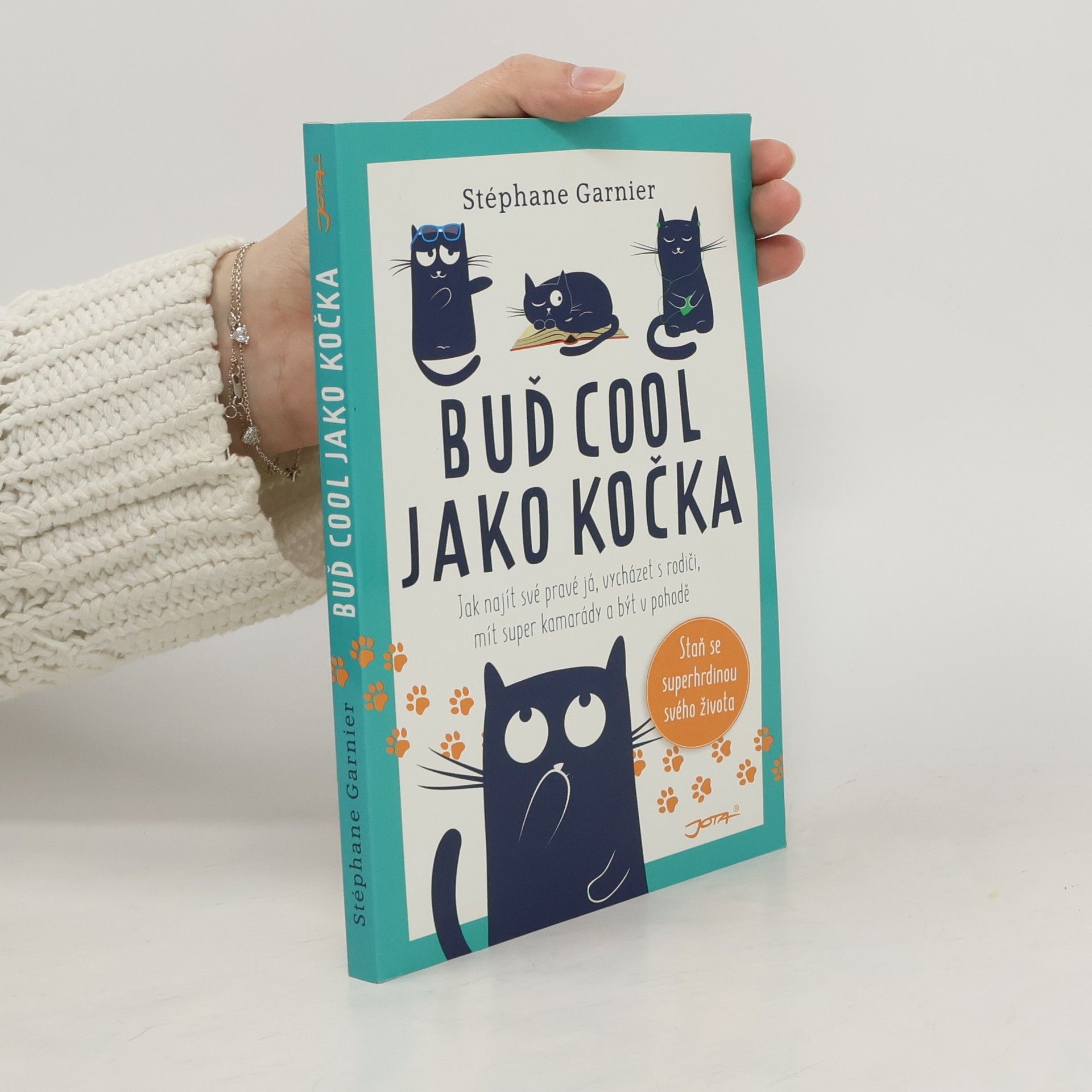 Stéphane Garnier Buď cool jako kočka