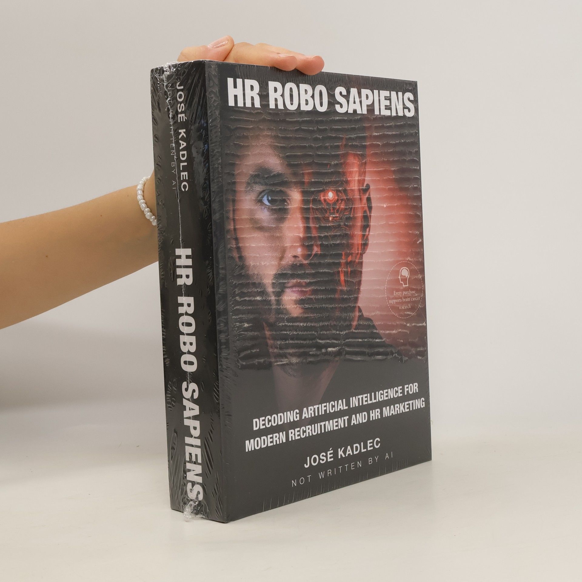 Josef Kadlec HR Robo Sapiens. Decoding Artificial Intelligence for Modern Recruitment and HR Marketing
