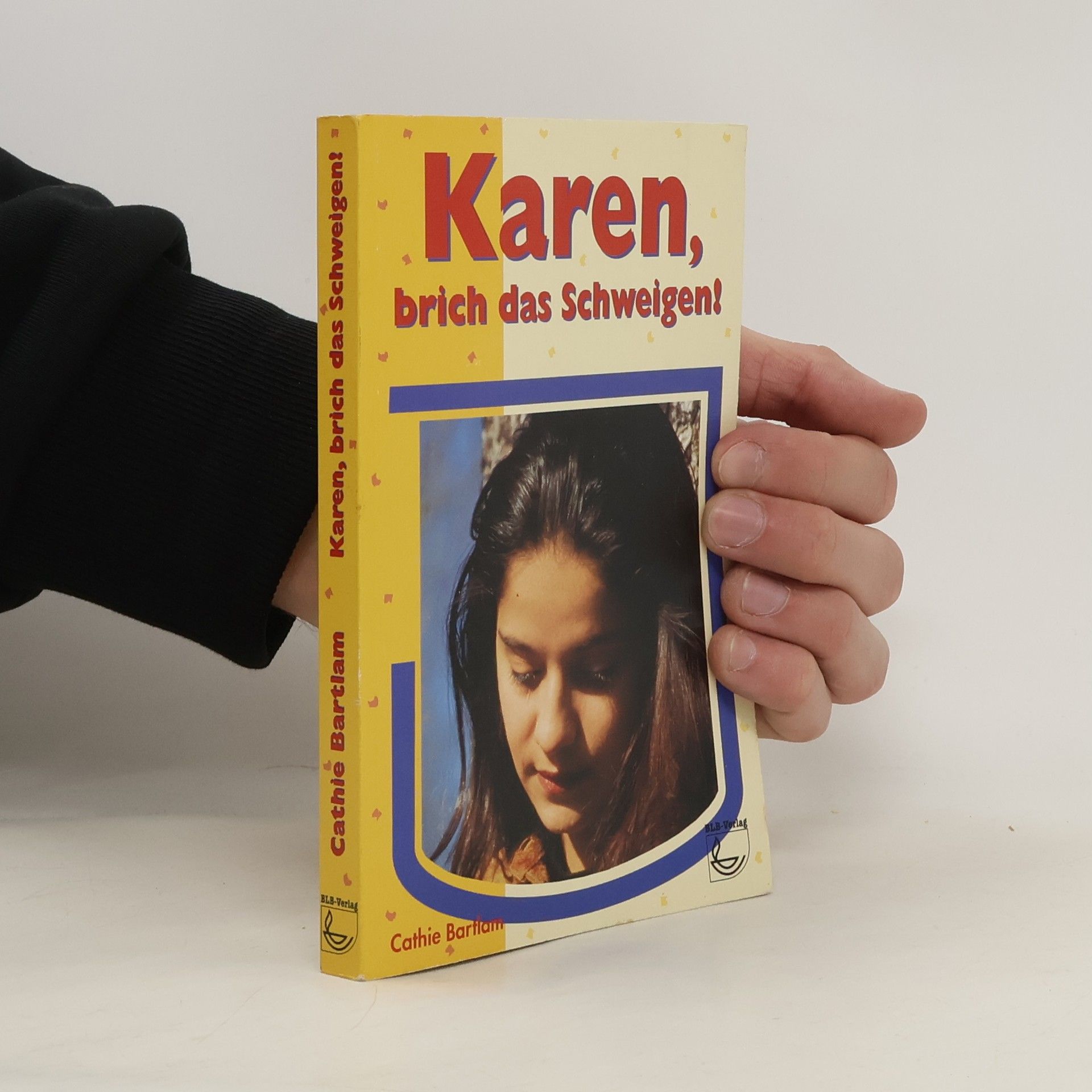 Cathie Bartlam Karen, brich das Schweigen!
