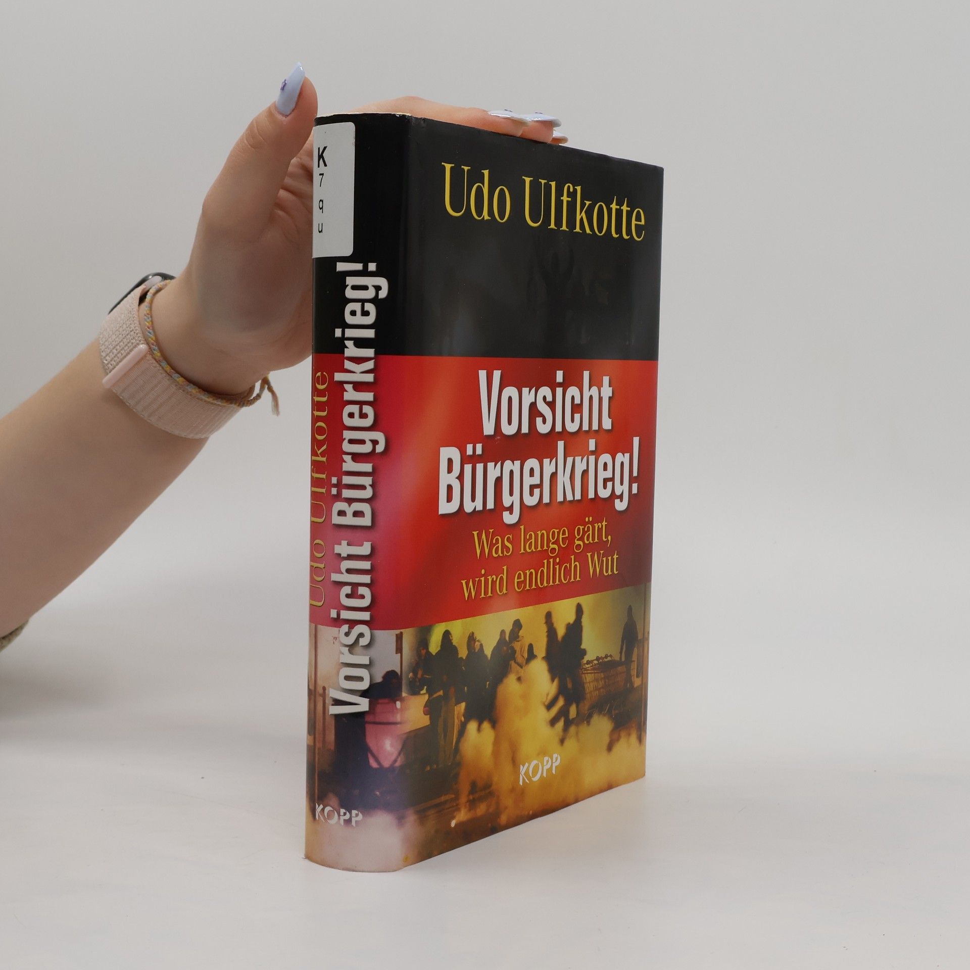 Udo Ulfkotte Vorsicht Bürgerkrieg! : was lange gärt, wird endlich Wut