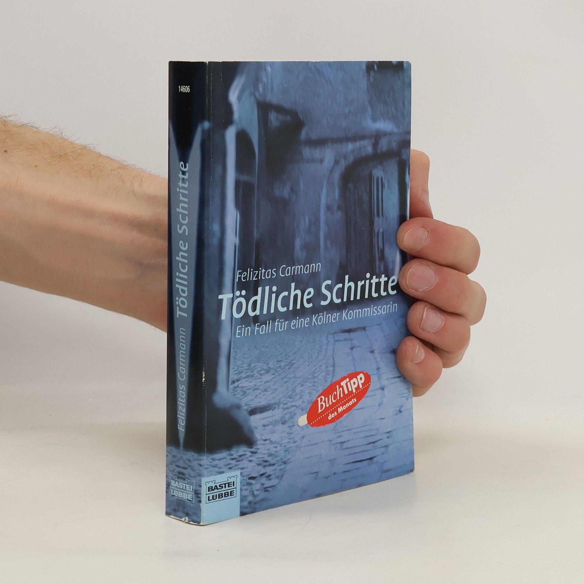 Felizitas Carmann Tödliche Schritte