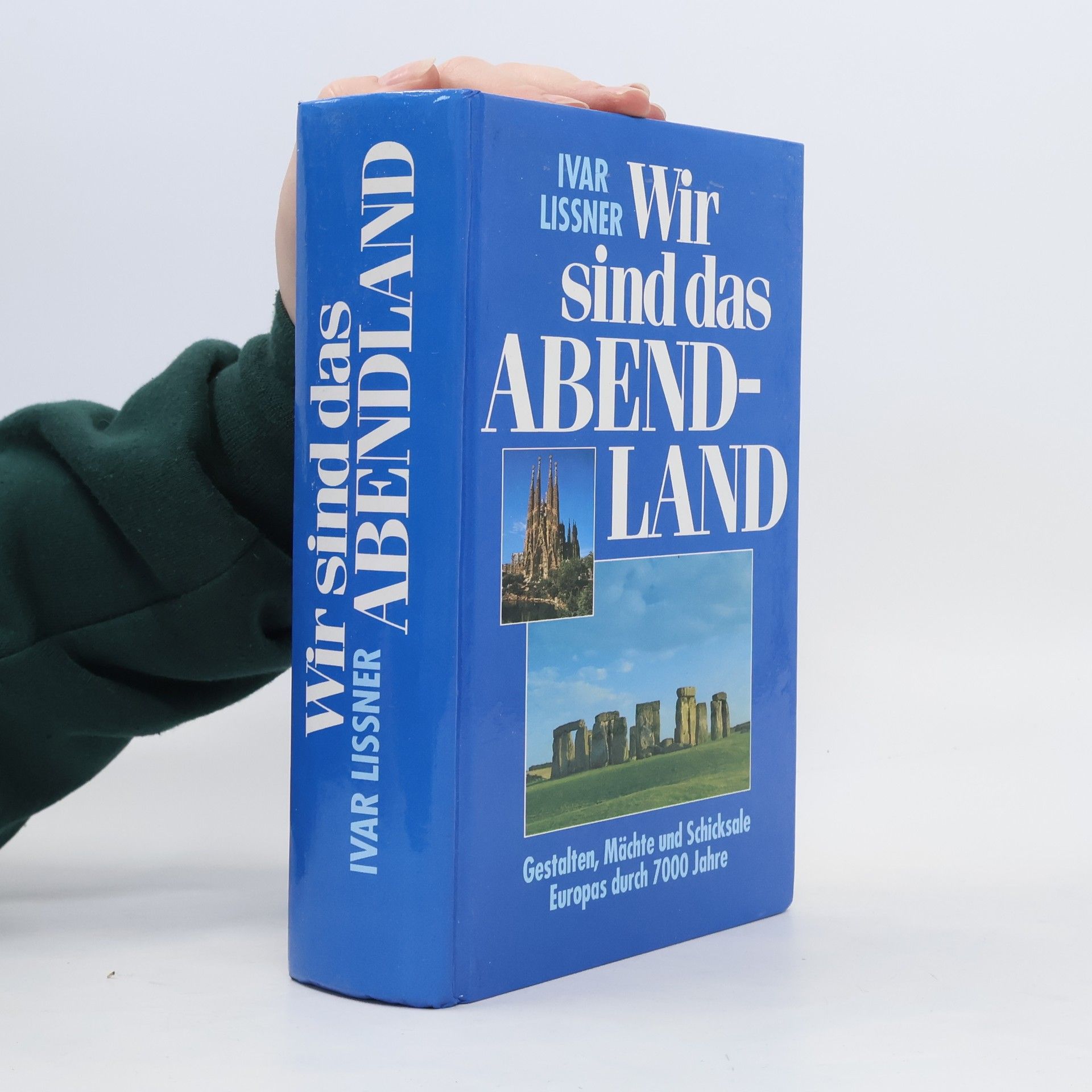 Ivar Lissner Wir sind das Abendland