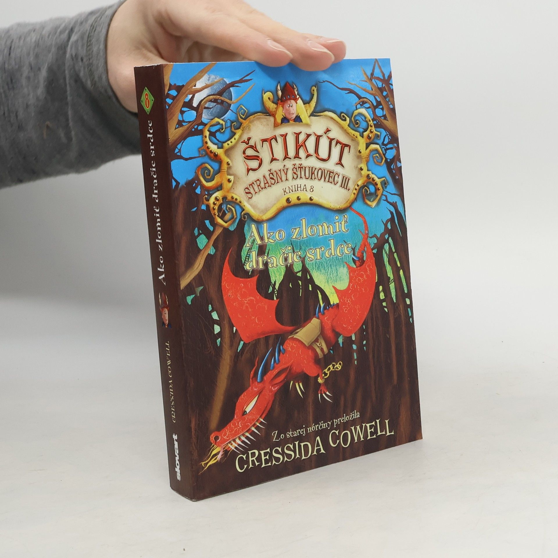 Cressida Cowell Ako zlomiť dračie srdce: Štikút Strašný Šťukovec III.