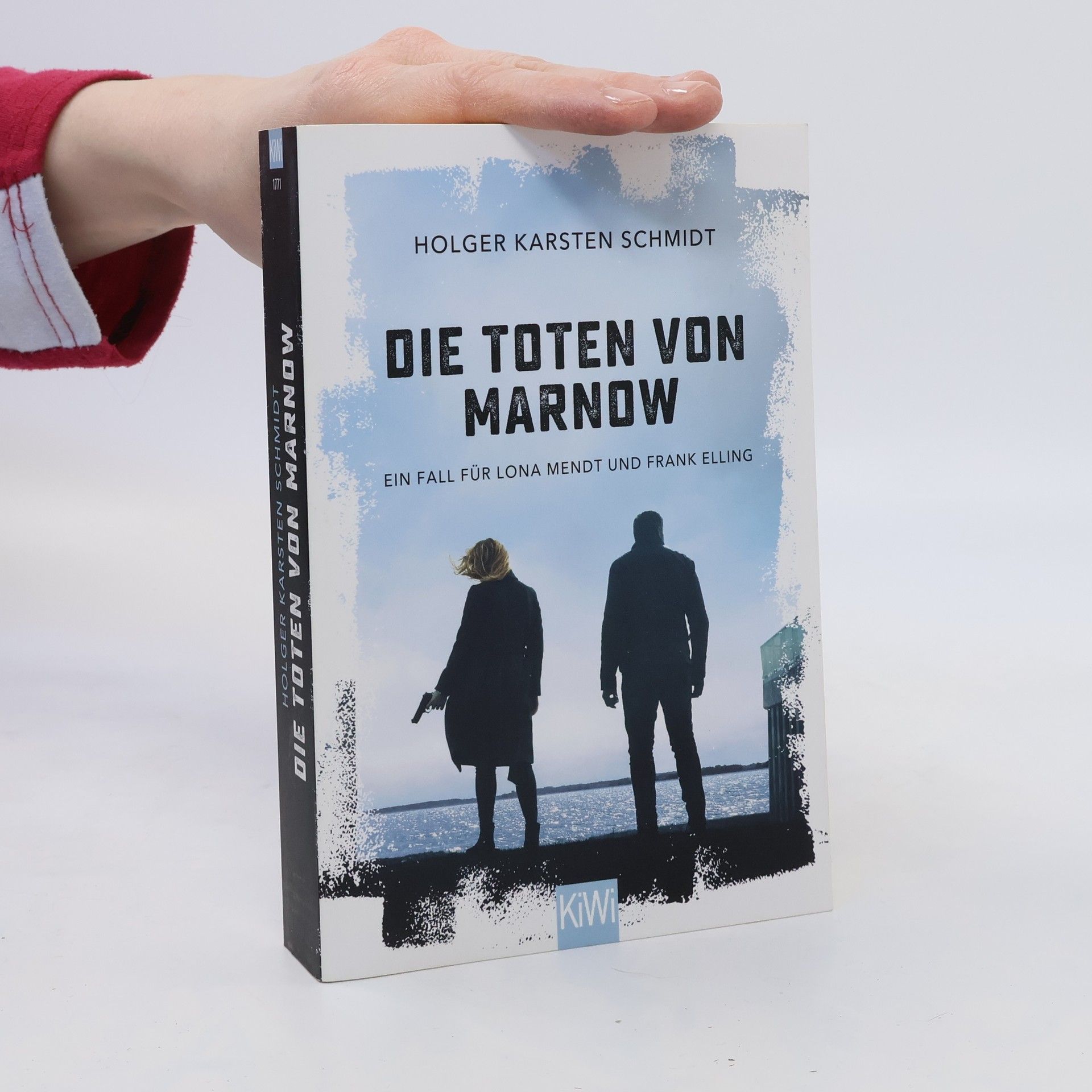 Holger Karsten Schmidt Die Toten von Marnow : ein Fall für Lona Mendt und Frank Elling