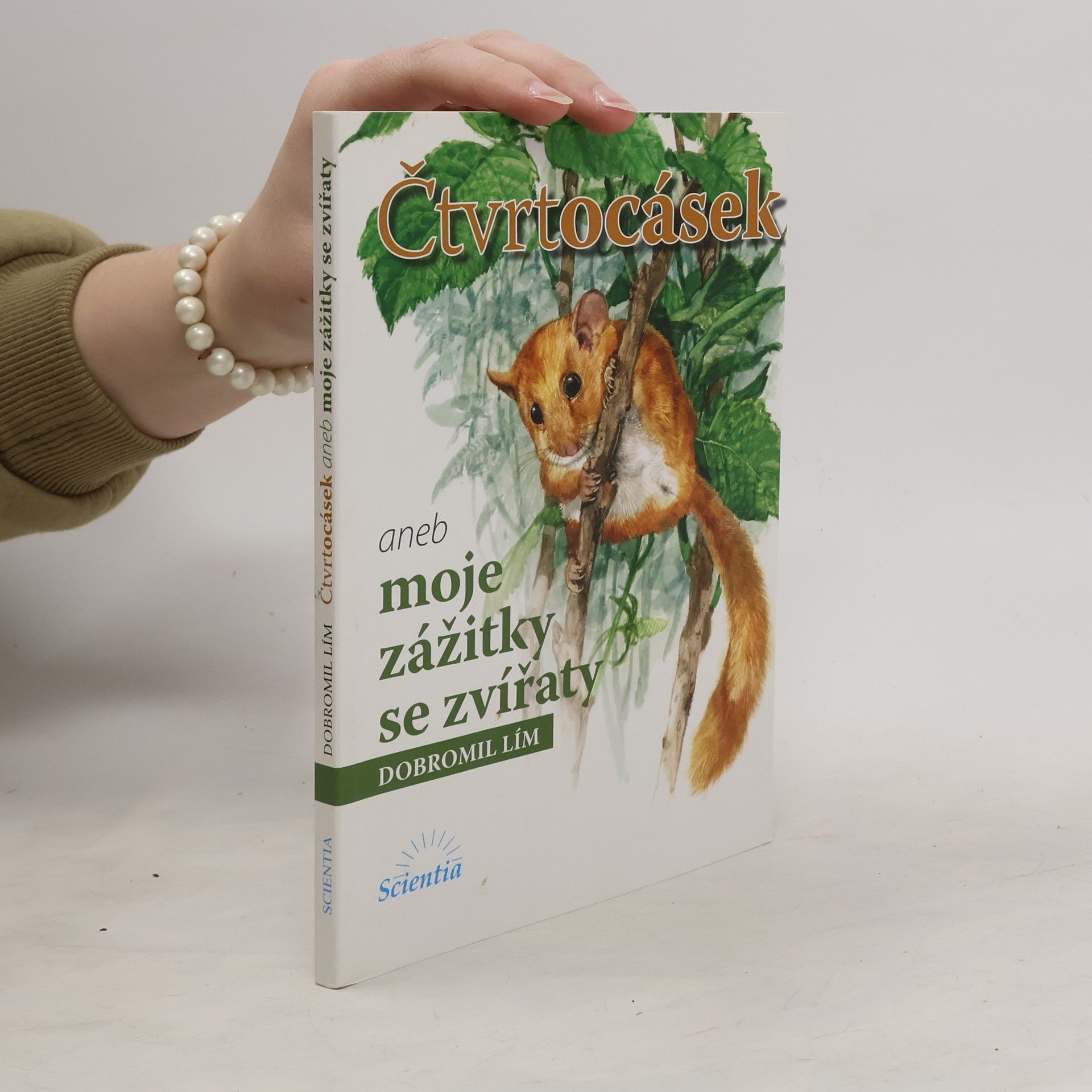 Dobromil Lím Čtvrtocásek aneb Moje zážitky se zvířaty