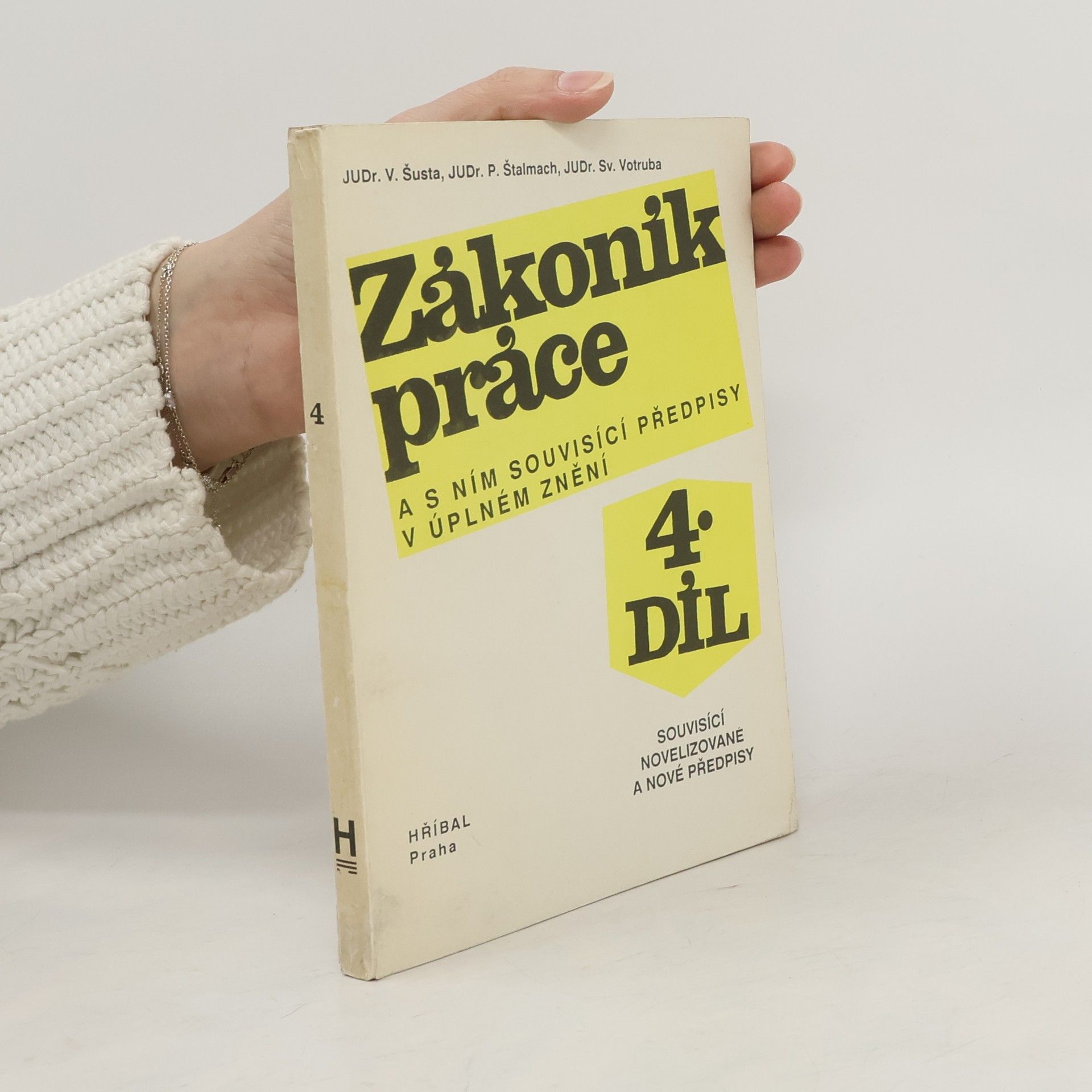 V. Šusta Zákoník práce. 4. díl