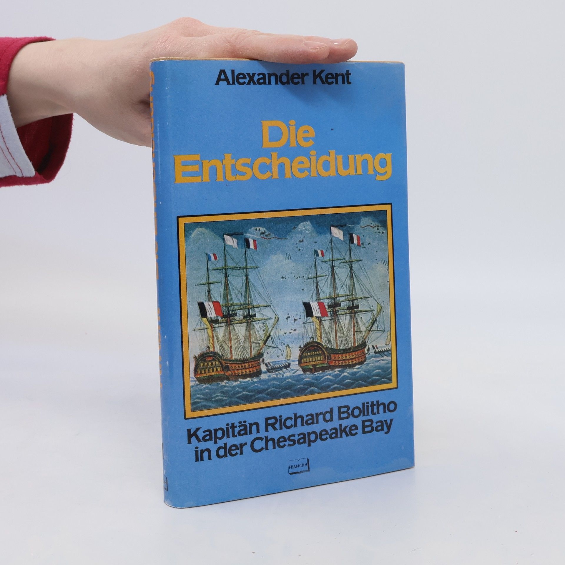 Alexander Kent Die Entscheidung
