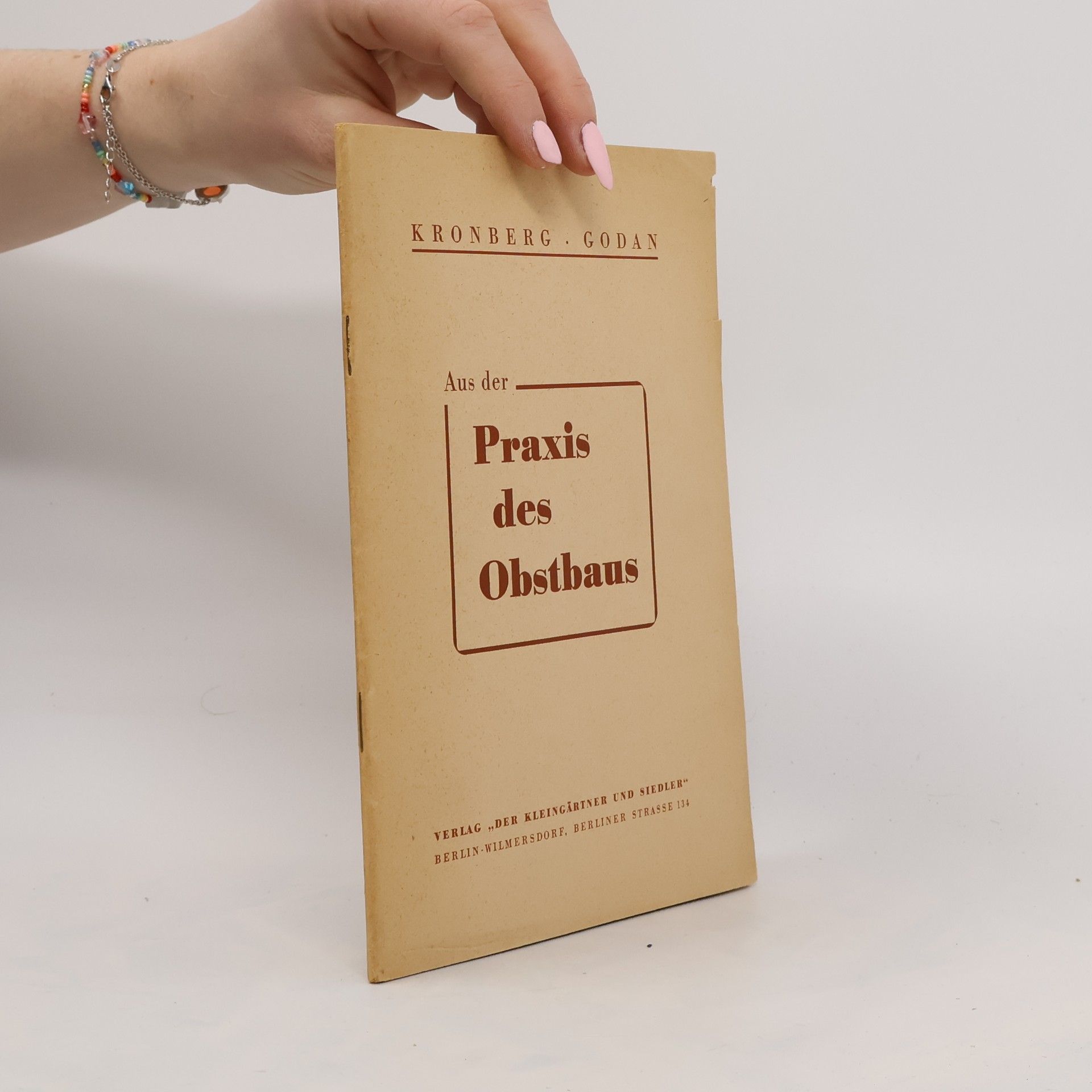 Otto Kronberg Aus der Praxis des Obstbaus