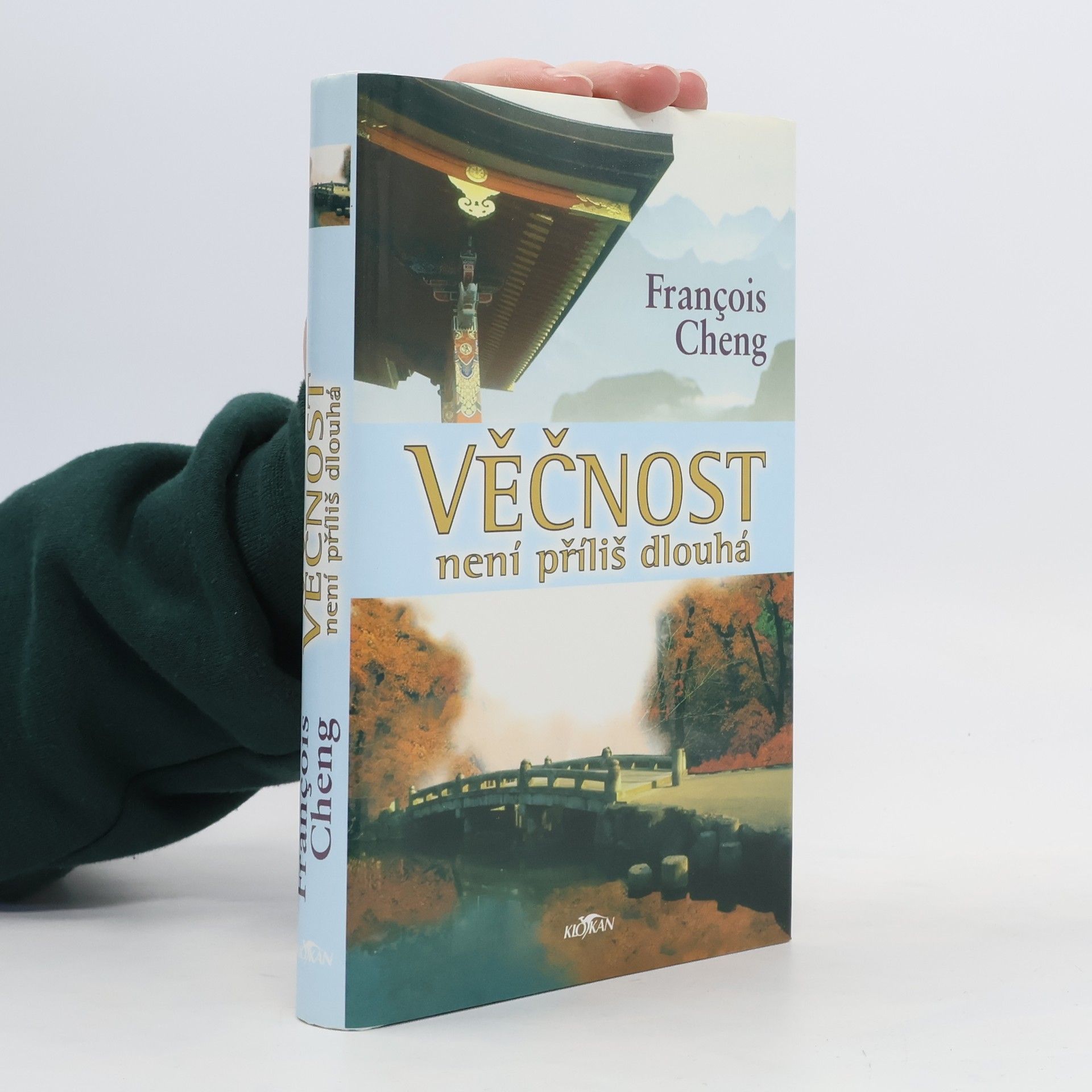 Cheng Francois Věčnost není příliš dlouhá