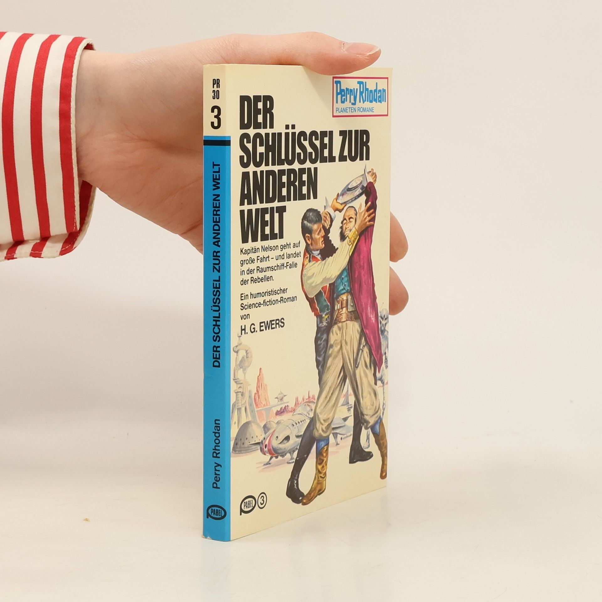 H. G. Ewers Perry Rhodan 30. Der Schlüssel zur Anderen Welt