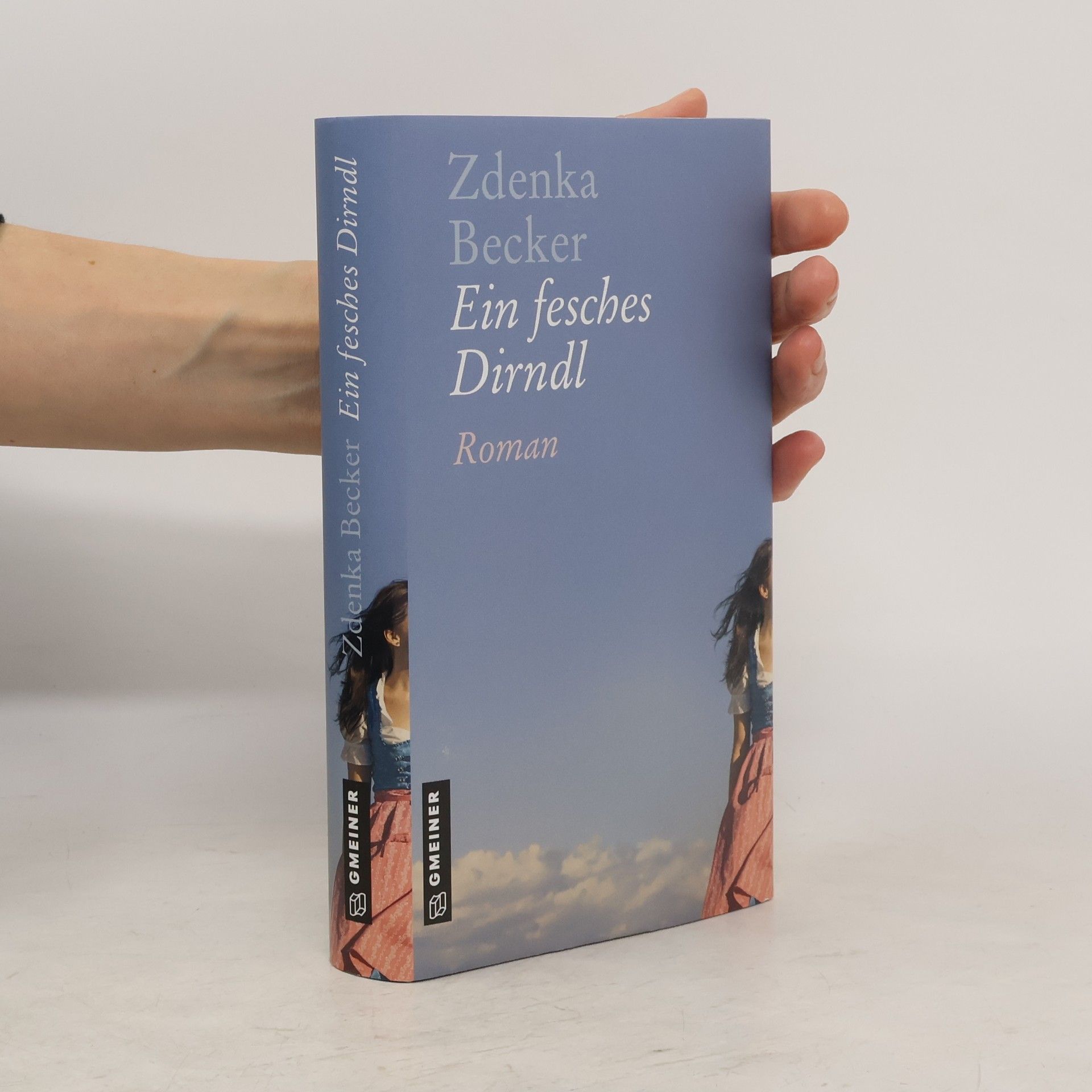 Zdenka Becker Ein fesches Dirndl