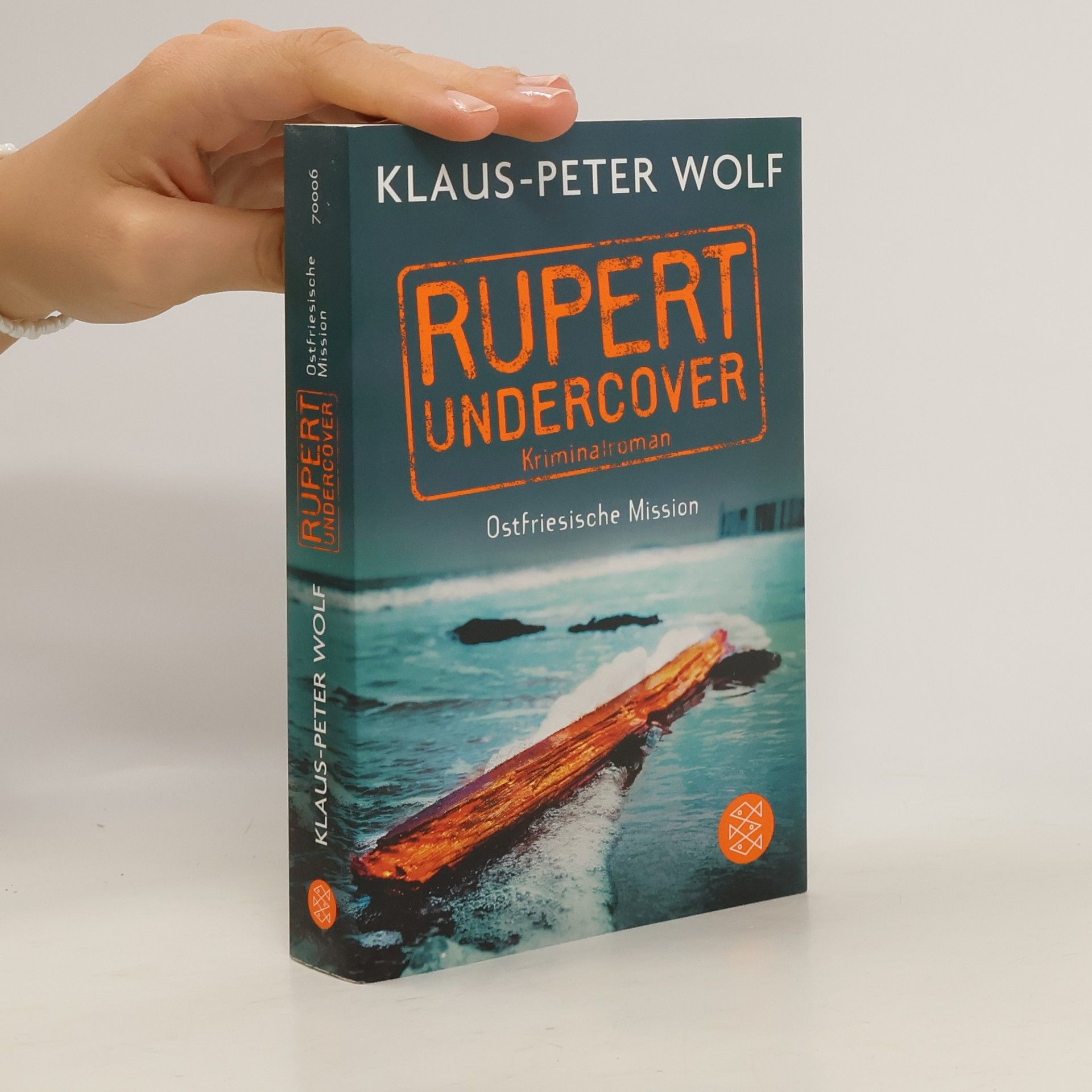 Klaus-Peter Wolf Rupert undercover. Ostfriesische Mission