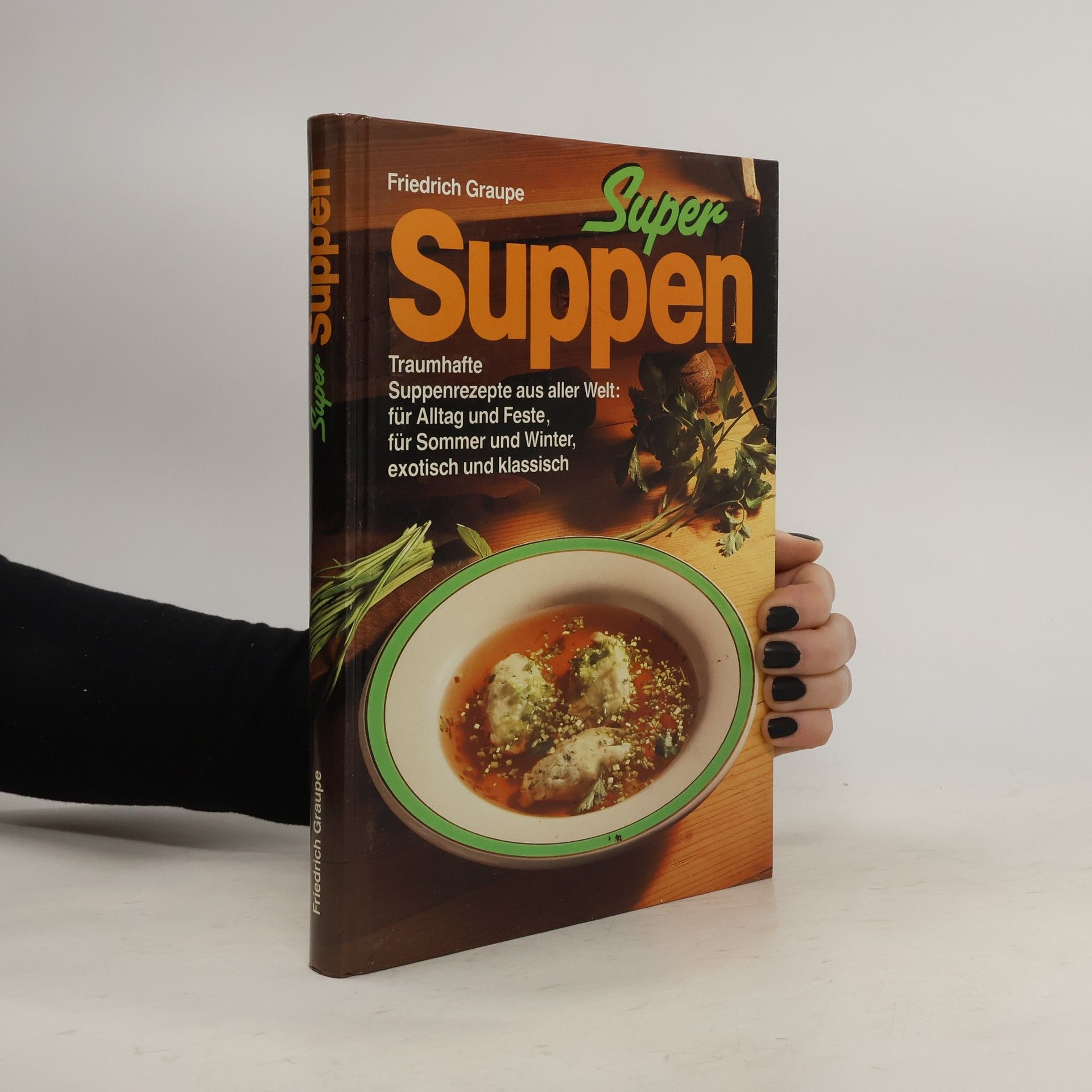 Friedrich Graupe Super Suppen