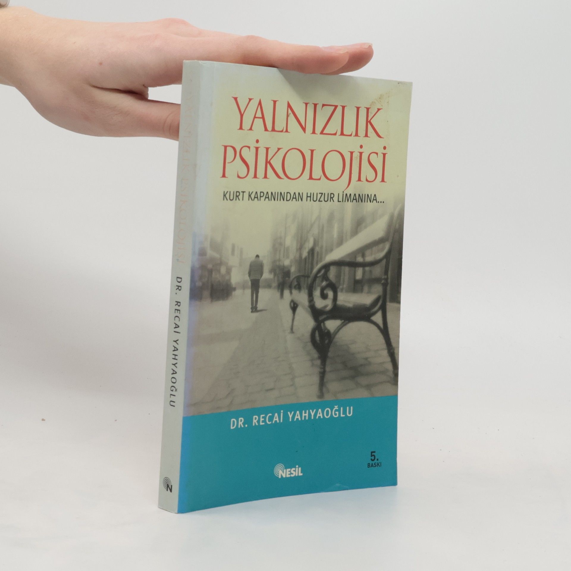 Recai Yahyaoglu Yalnizlik Psikolojisi