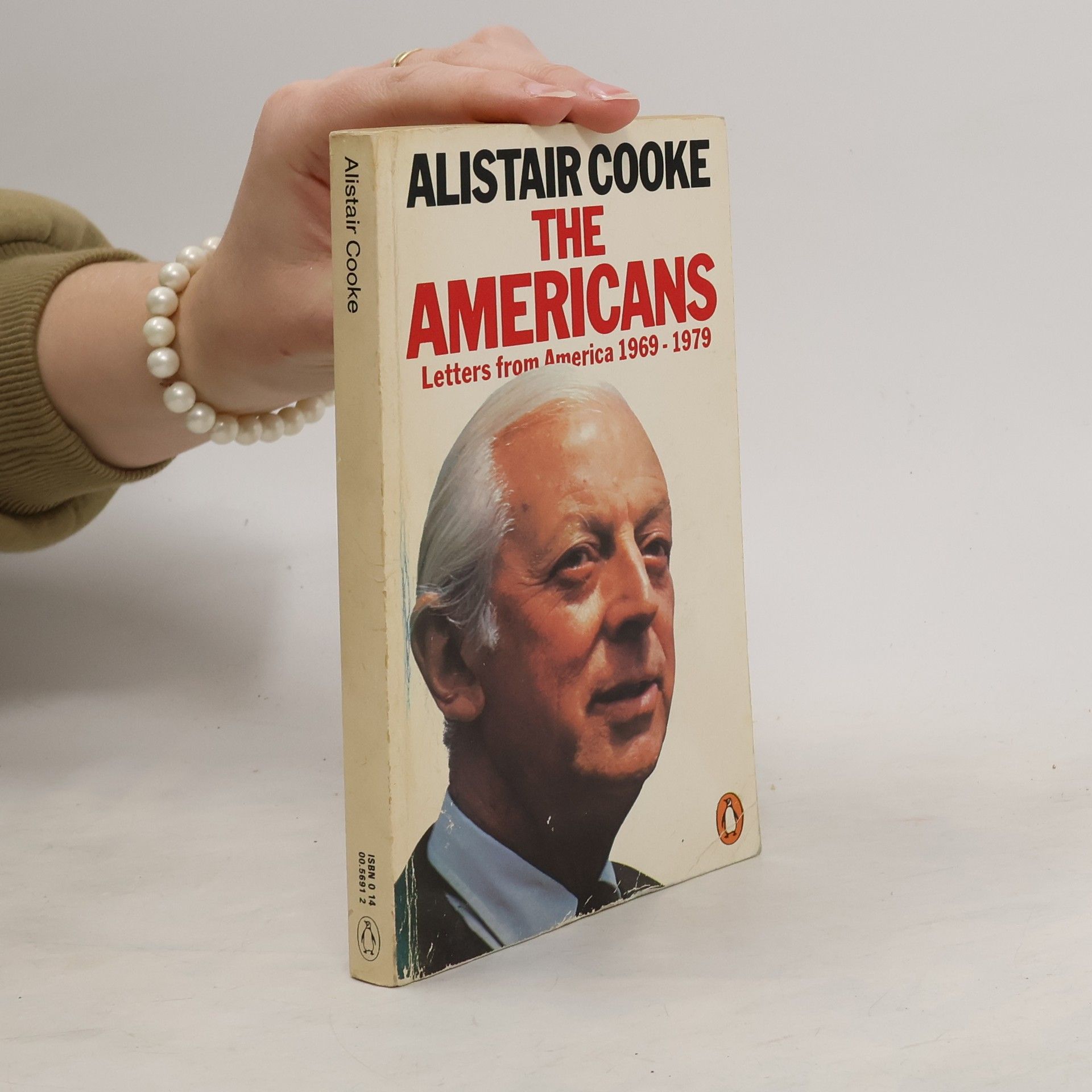 Alistair Cooke The Americans. Letters From America on our Life and Times, 1969-1979
