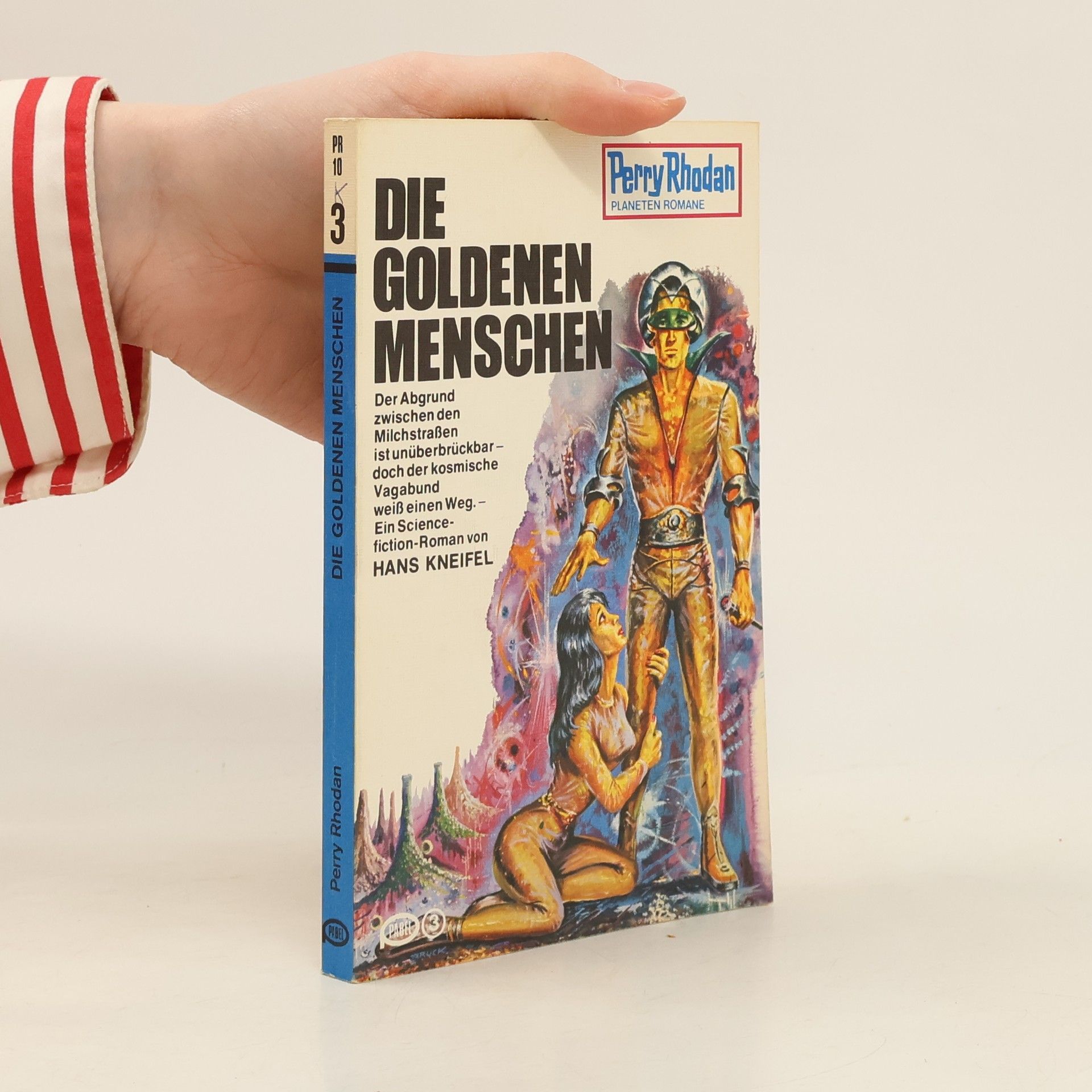 Perry Rhodan Perry Rhodan 10. Die Goldenen Menschen