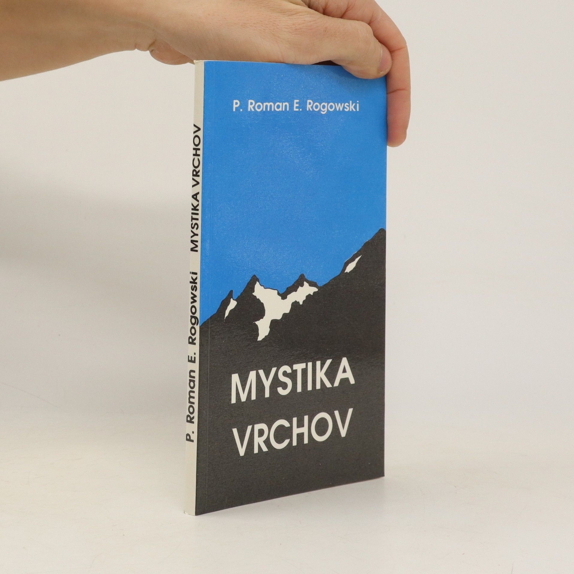 Roman E. Rogowski Mystika vrchov
