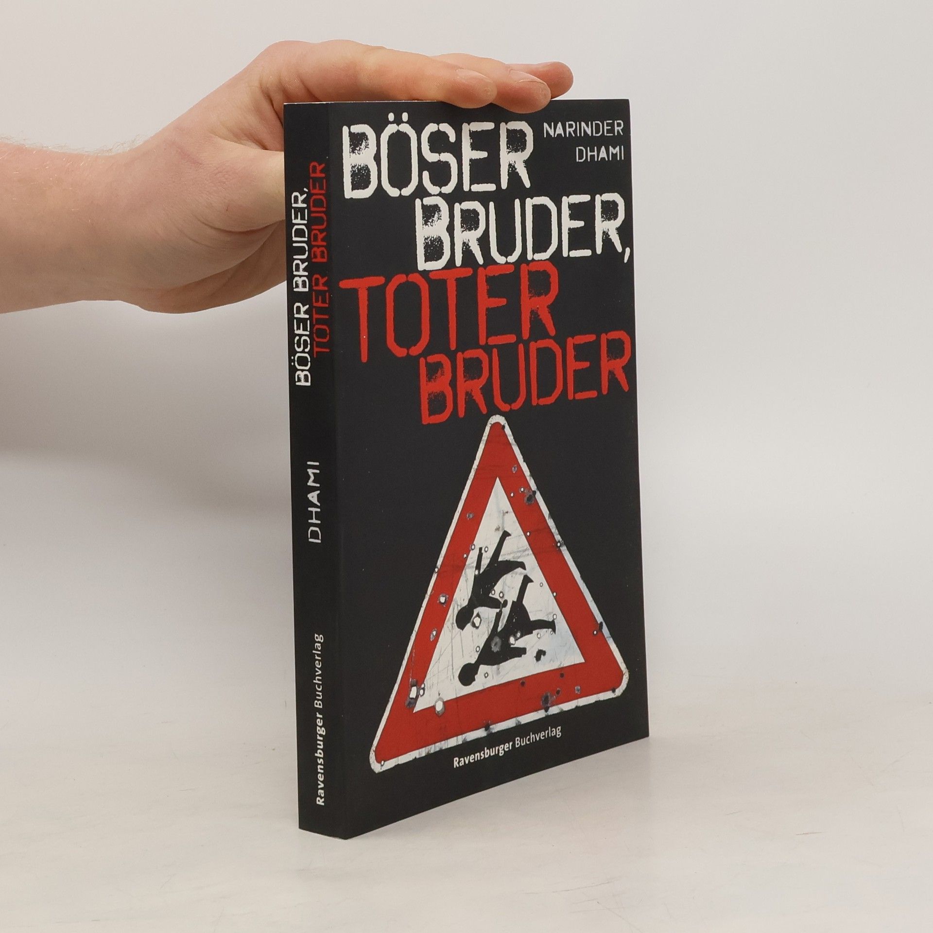 Narinder Dhami Böser Bruder, toter Bruder