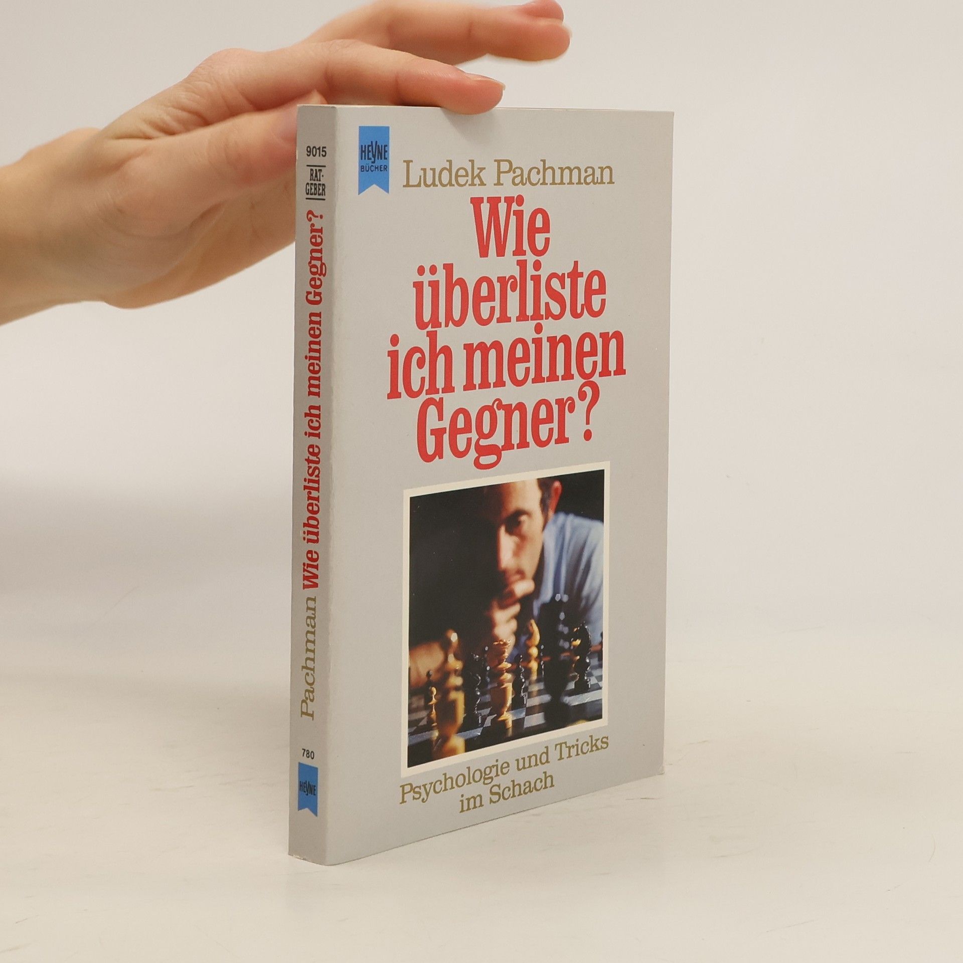 Luděk Pachman Wie überliste ich meinen Gegner?