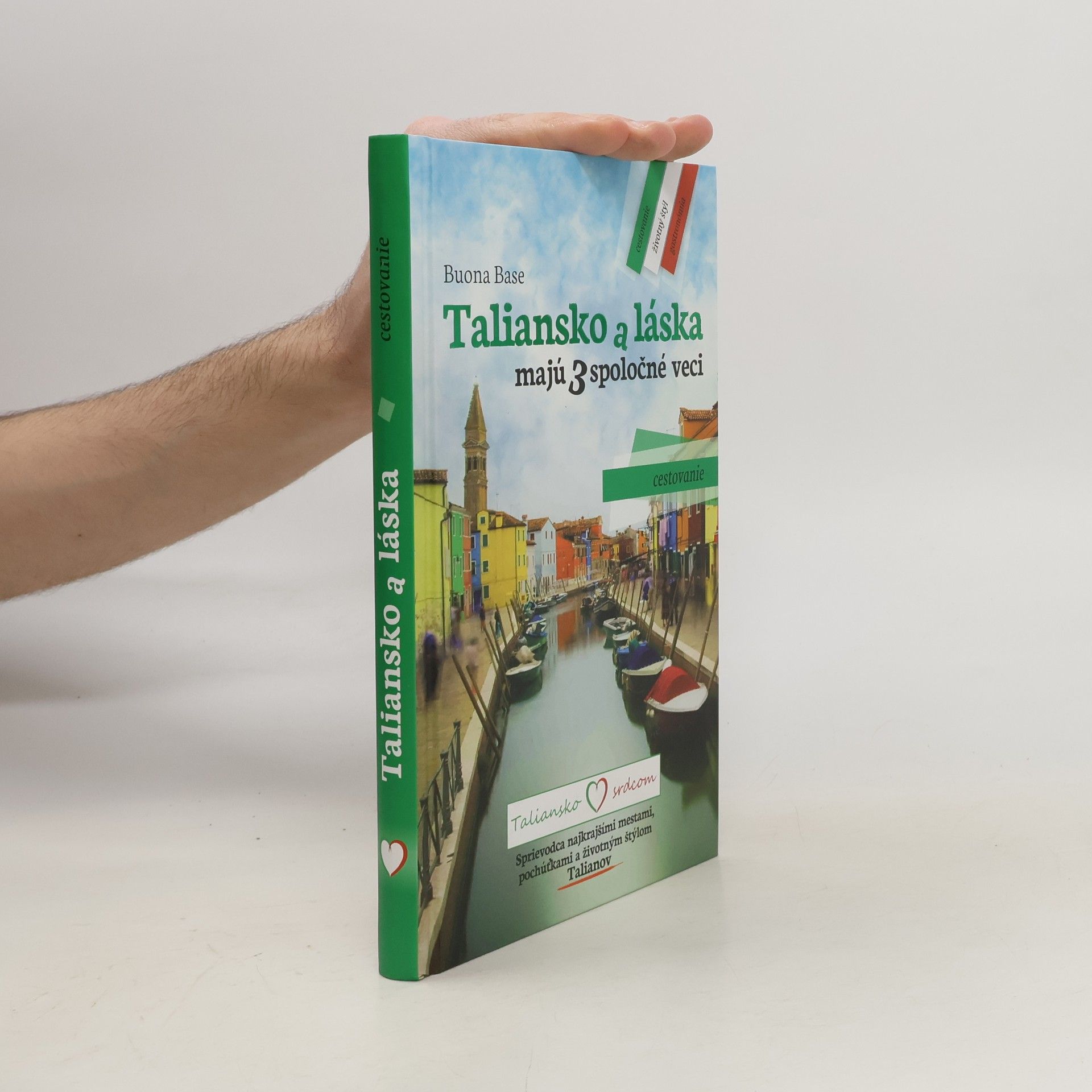 Taliansko a láska majú 3 spoločné veci