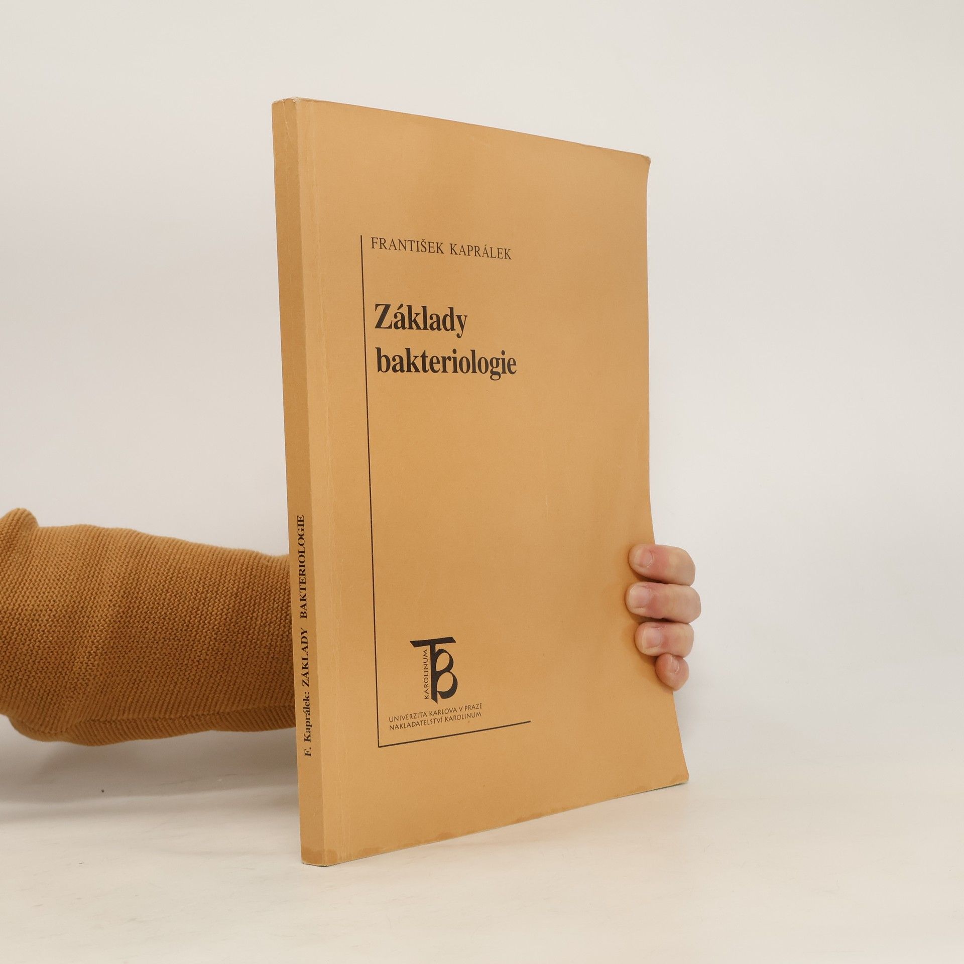 František Kaprálek Základy bakteriologie
