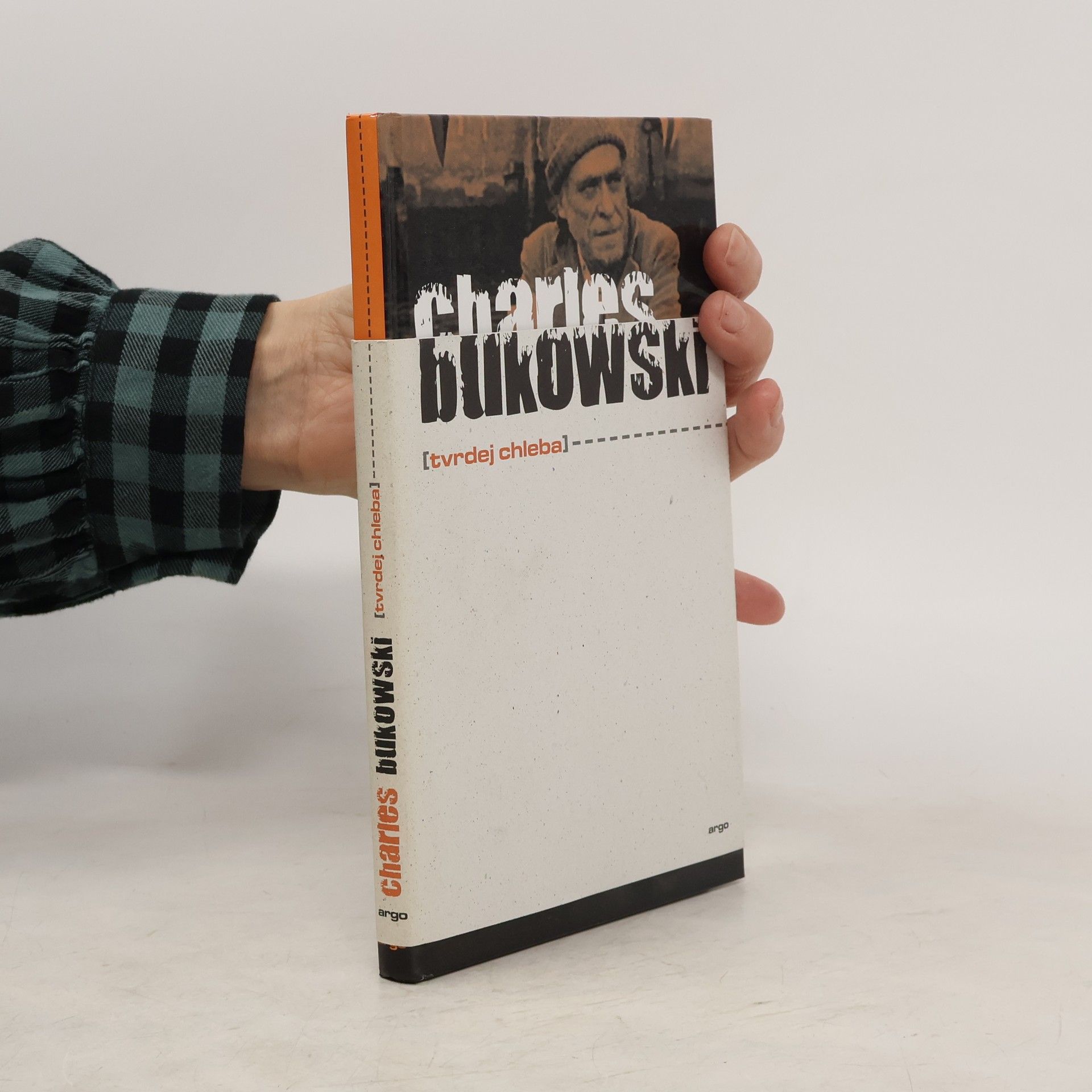 Charles Bukowski Tvrdej chleba